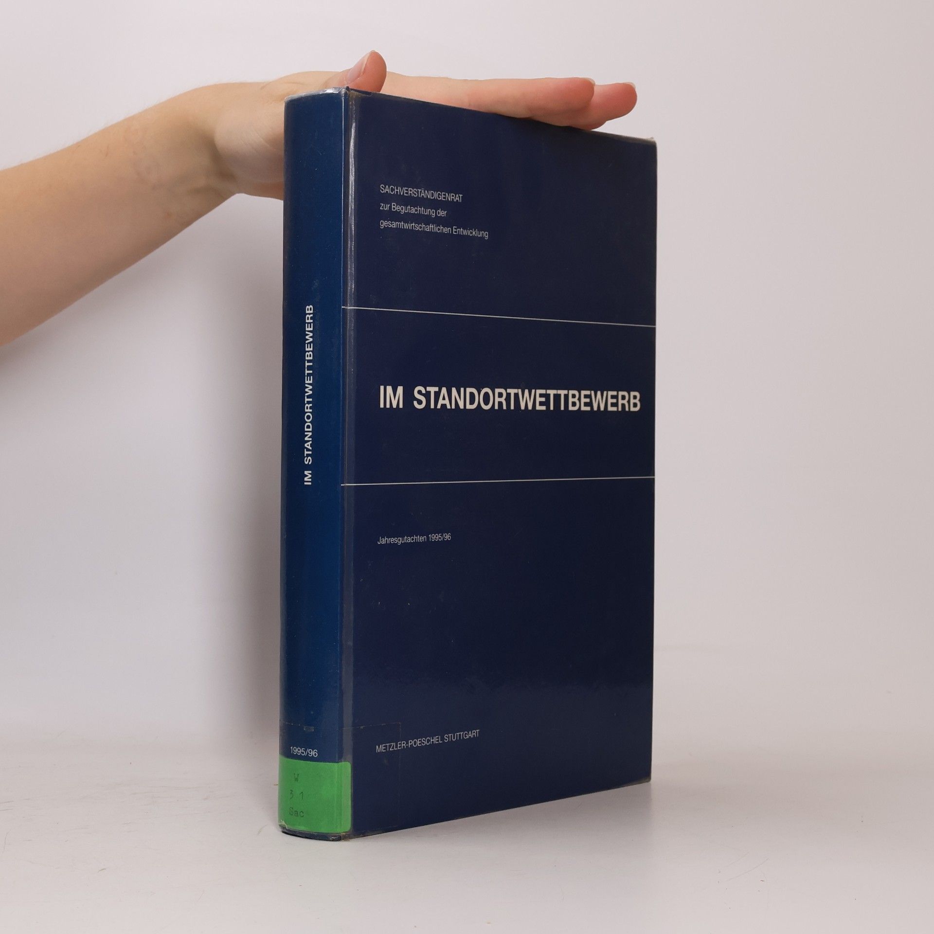 Sachverständigenrat zur Begutachtung der gesamtwirtschaftlichen Entwicklung Im Standortwettbewerb. Jahresgutachten 1995/96