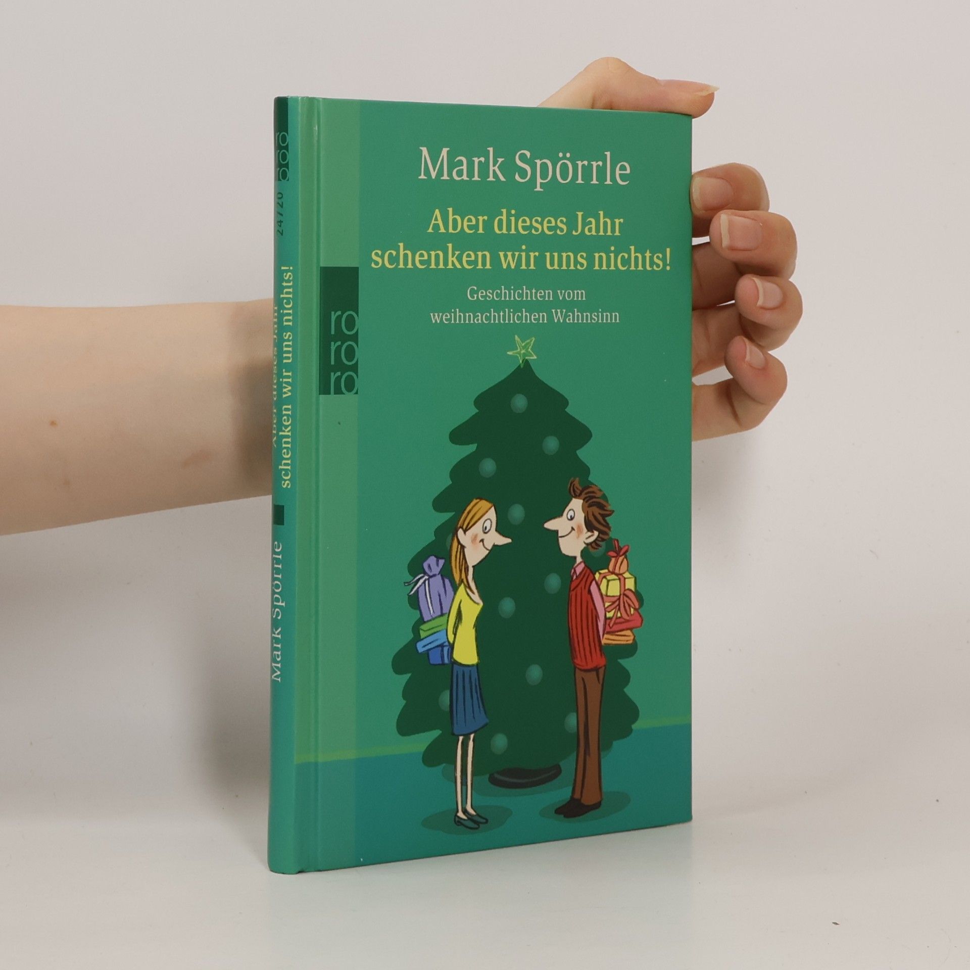 Mark Spörrle Aber dieses Jahr schenken wir uns nichts!
