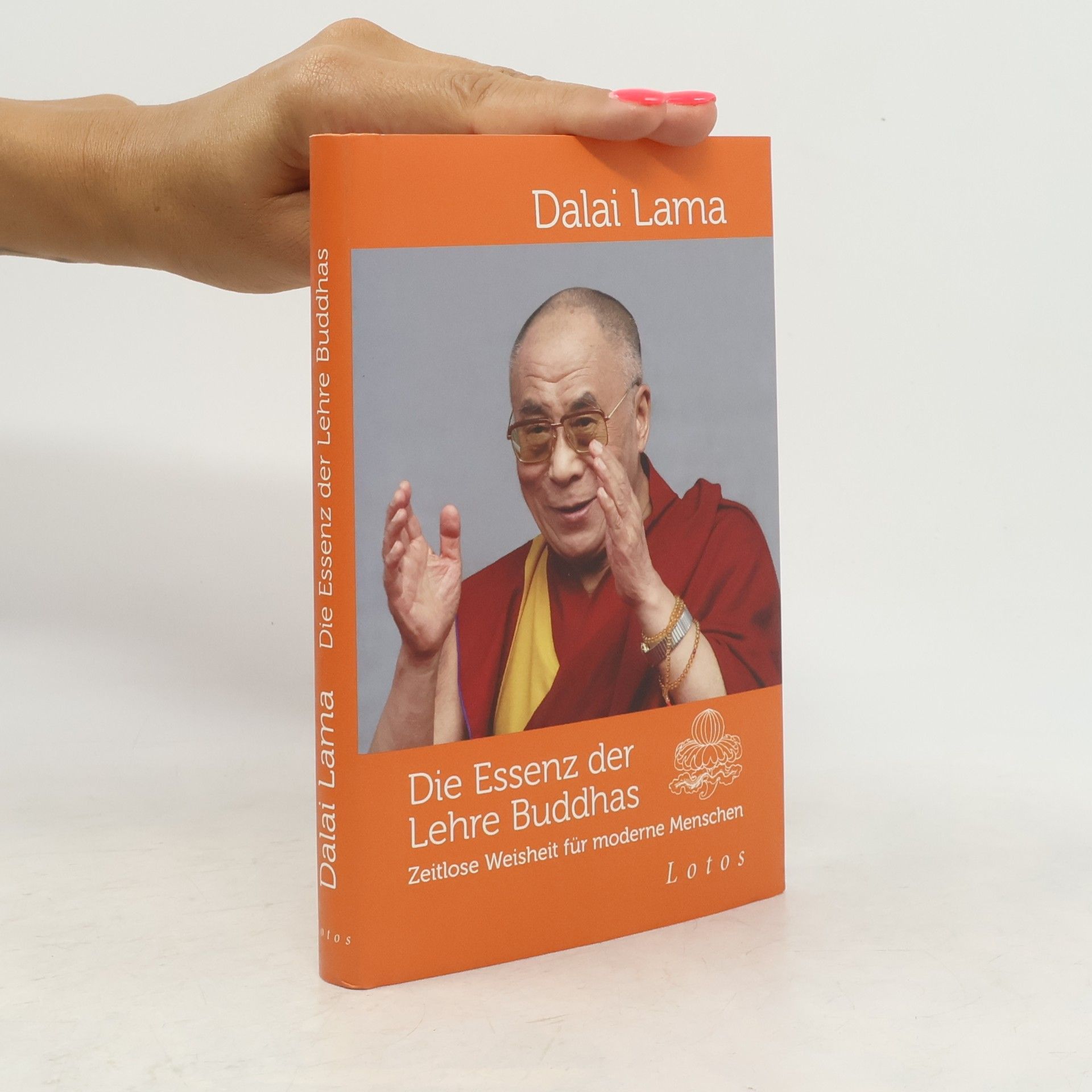 Dalai Lama XIV. Die Essenz der Lehre Buddhas
