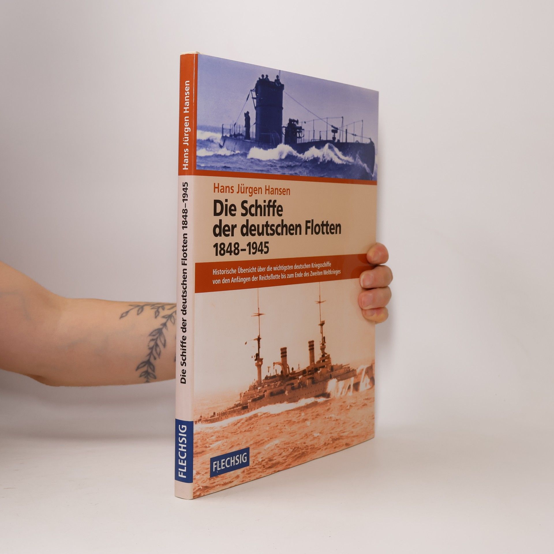 Die Schiffe der deutschen Flotten 1848 - 1945
