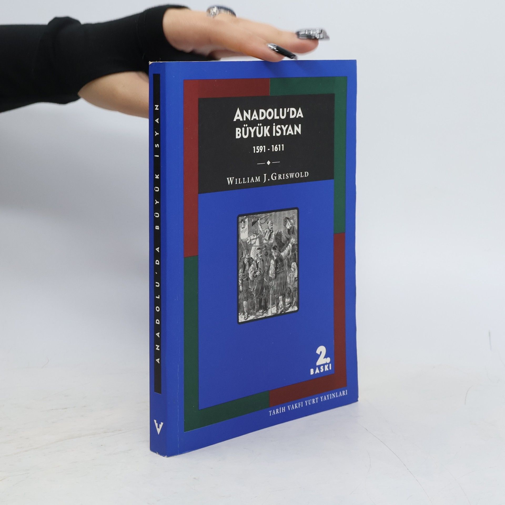 William J. Griswold Anadolu'da Büyük İsyan - 2. baskı