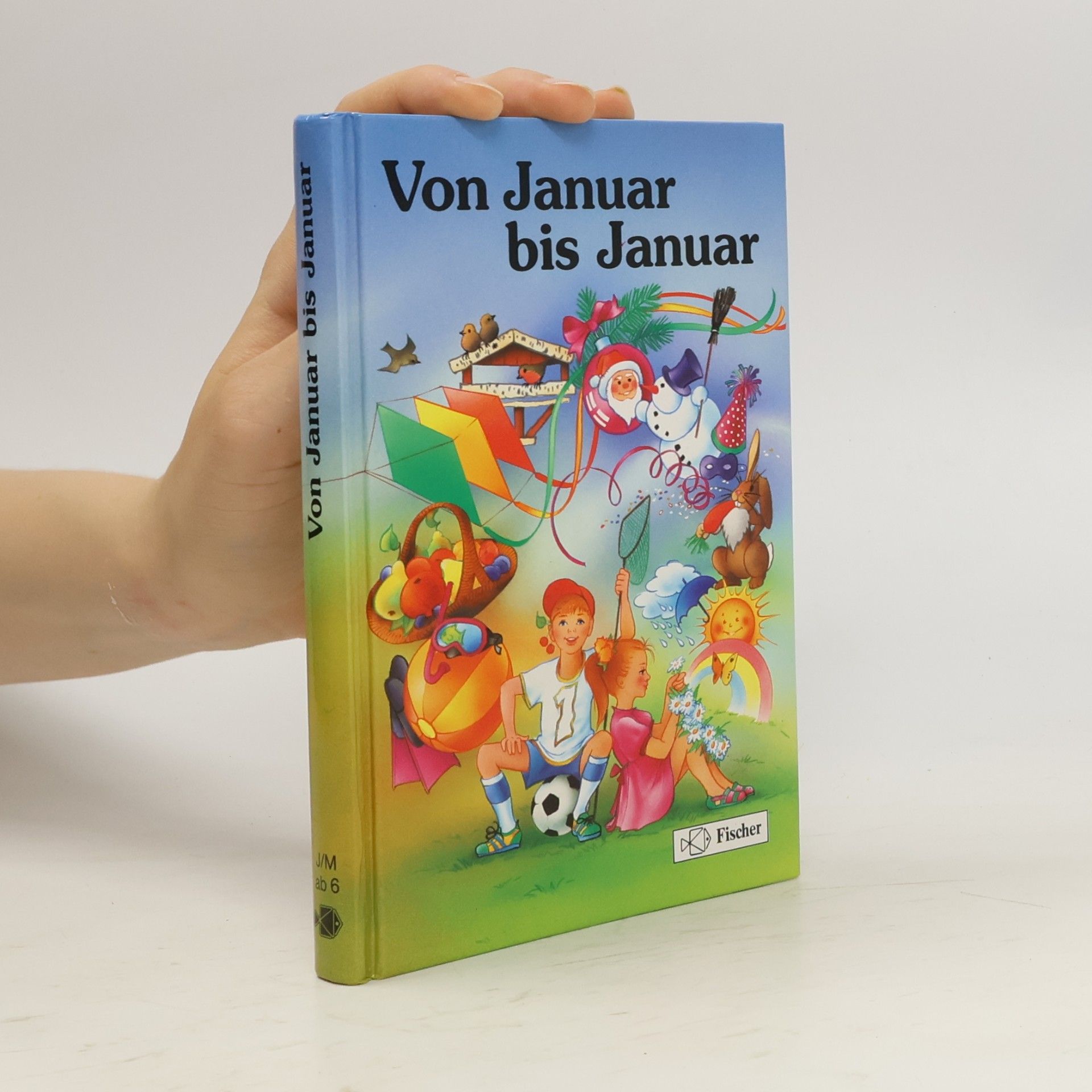 Von Januar bis Januar. ( Ab 6 J.). Großdruck