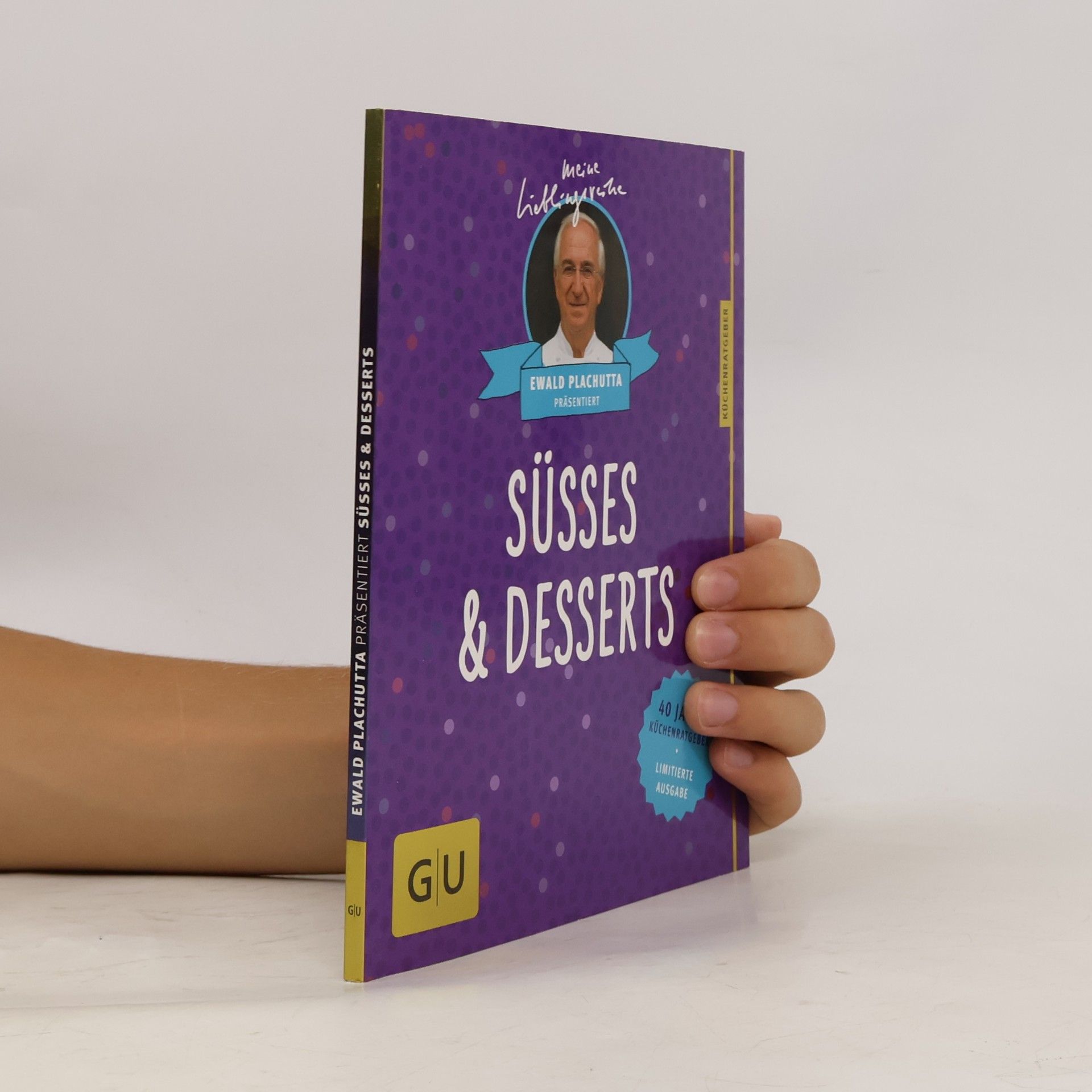 Ewald Plachutta präsentiert Süßes & Desserts
