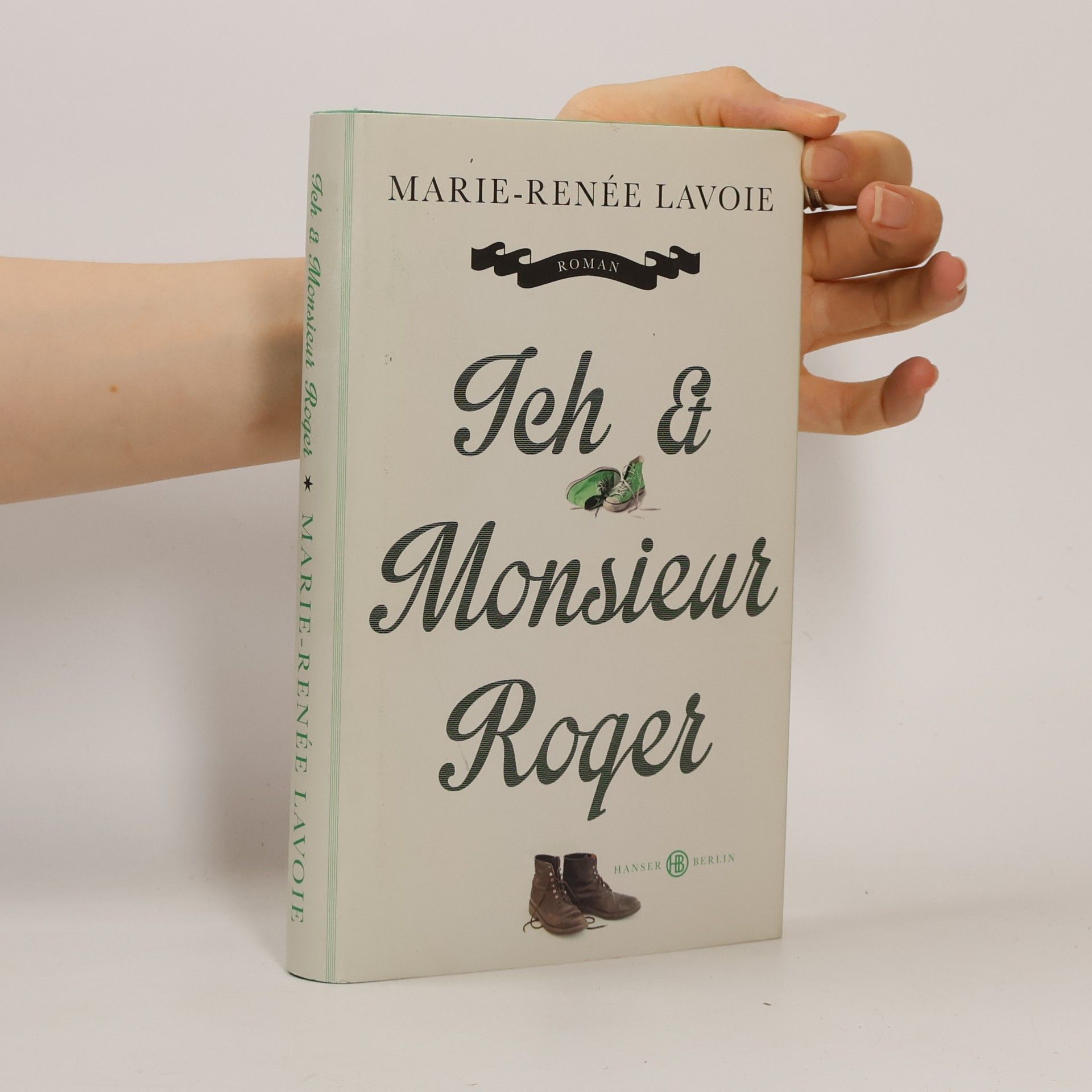 Marie Renée Lavoie Ich & Monsieur Roger