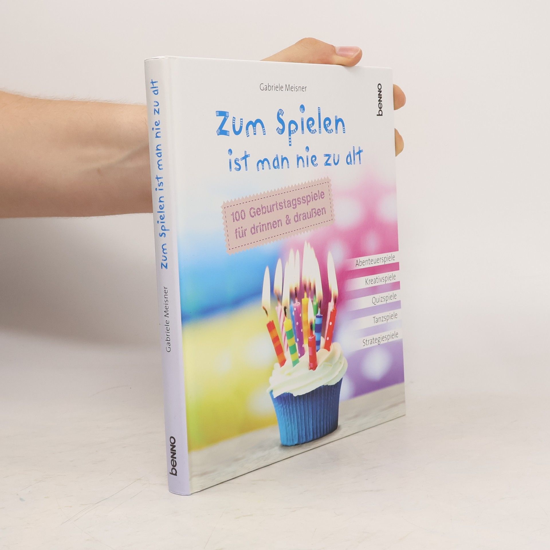 Gabriele Meisner Zum Spielen ist man nie zu alt