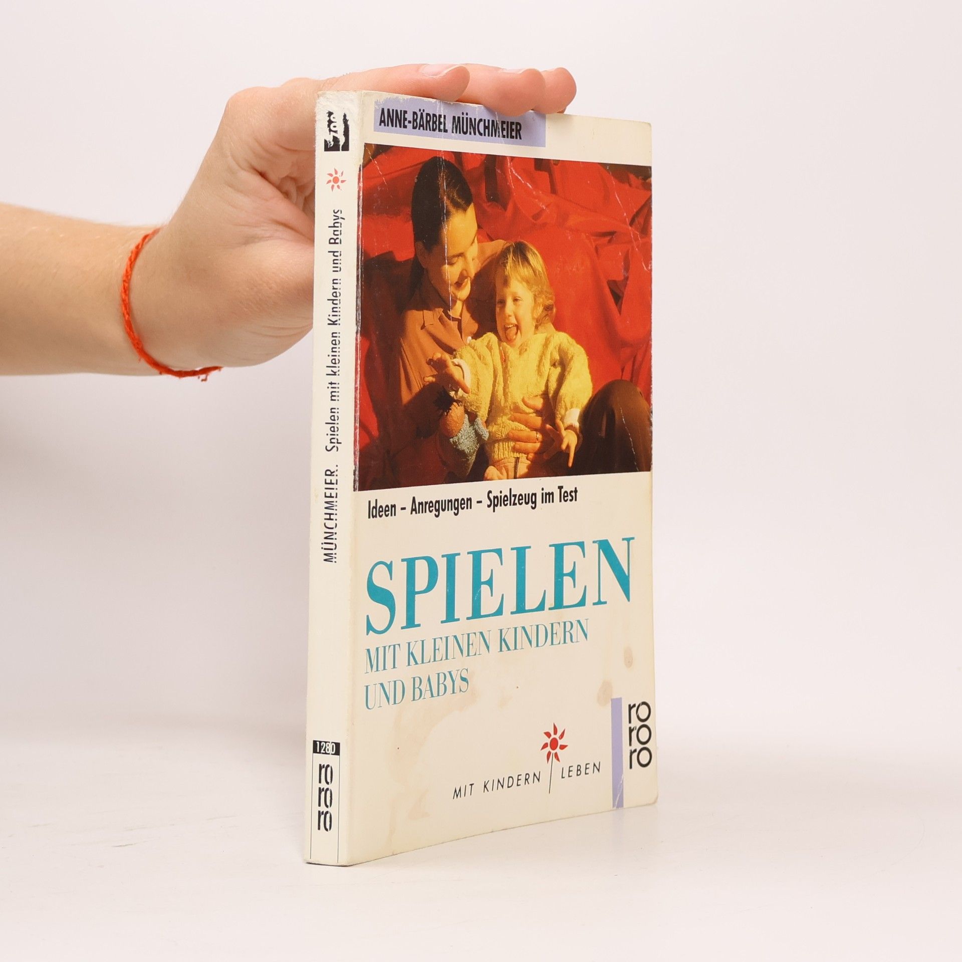 Anne-Bärbel Münchmeier Spielen mit kleinen Kindern und Babys