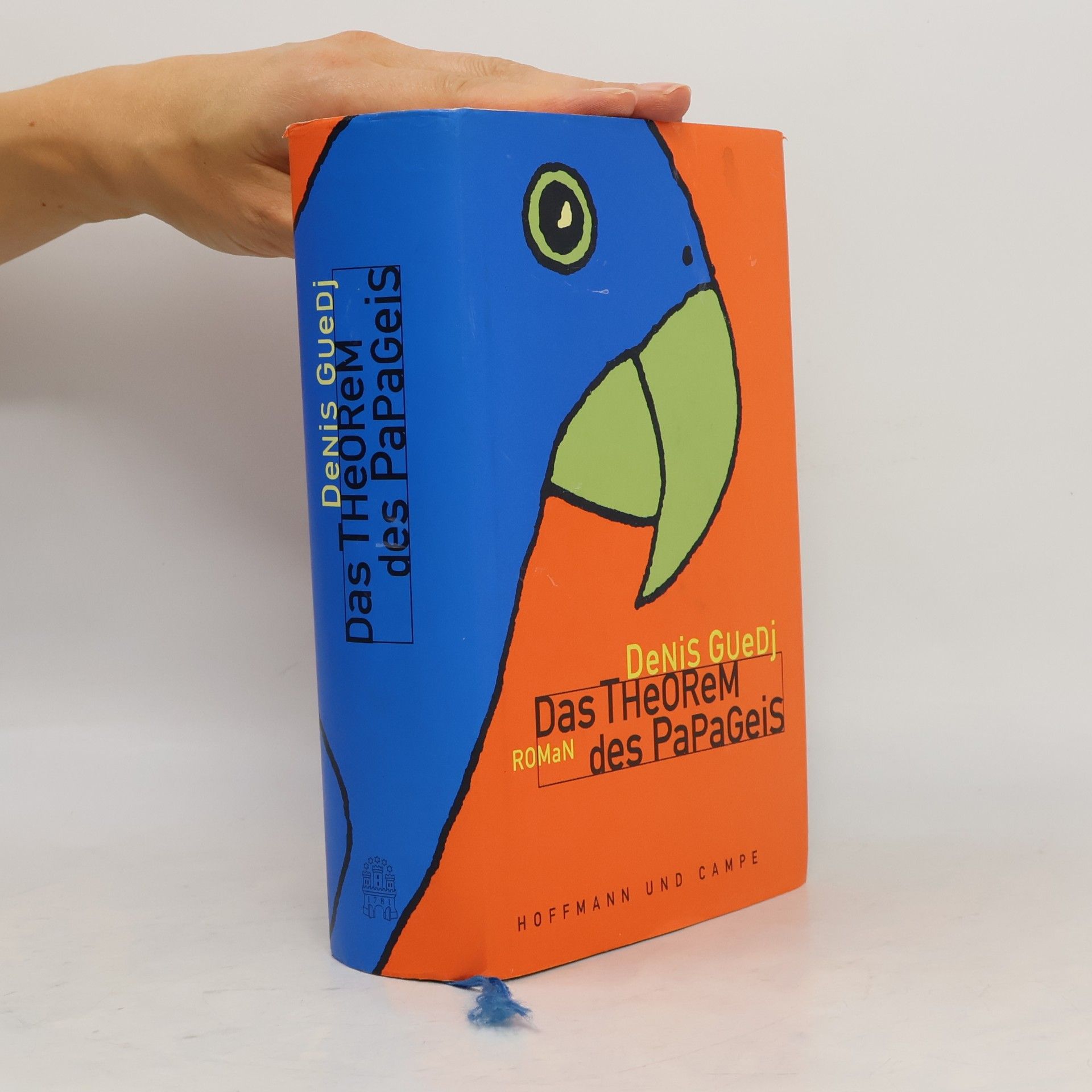 Denis Guedj Das Theorem des Papageis
