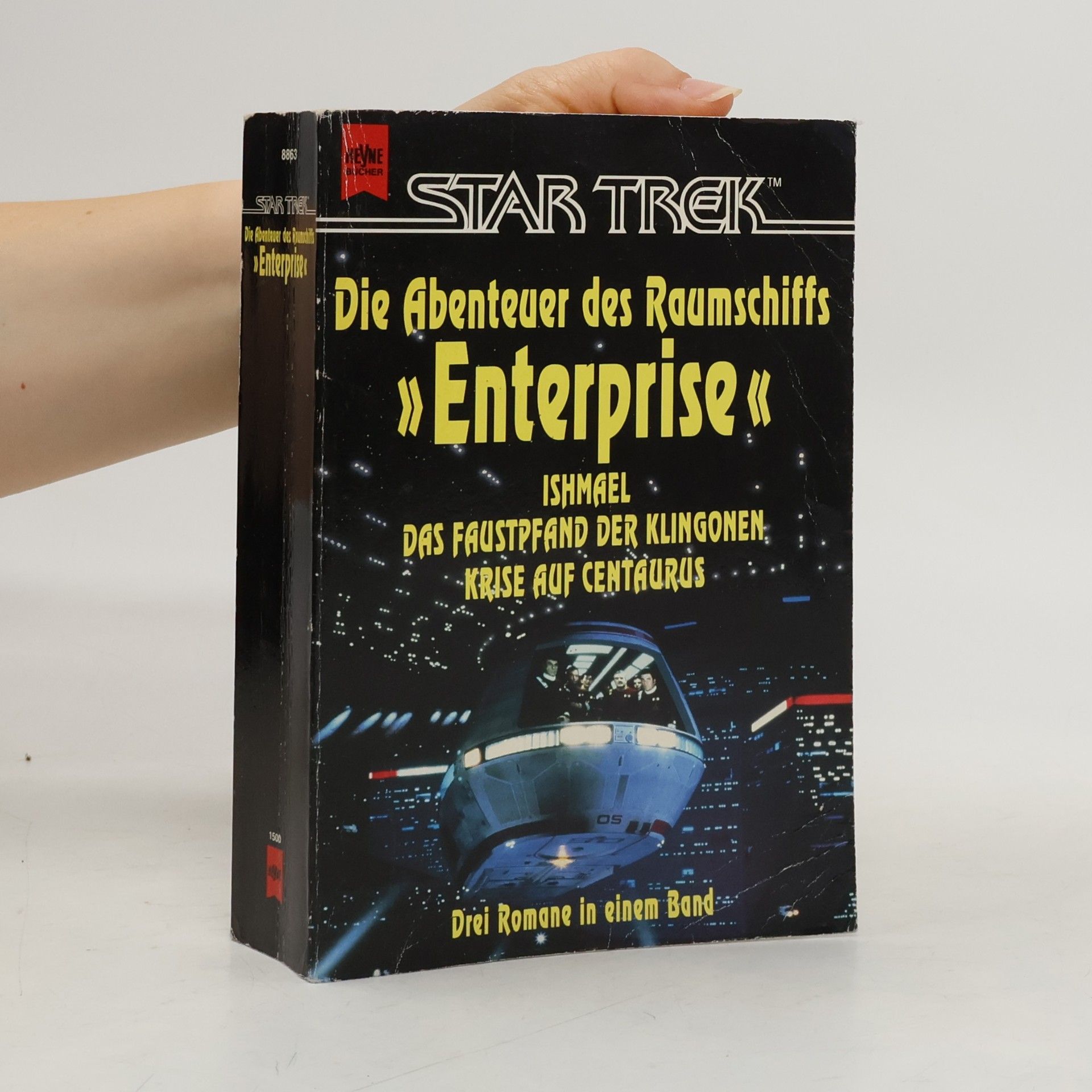 Star Trek, Die Abenteuer des Raumschiffs Enterprise. Ishmael; Das Faustpfand der Klingonen; Krise auf Centaurus. Drei Romane in e. Band