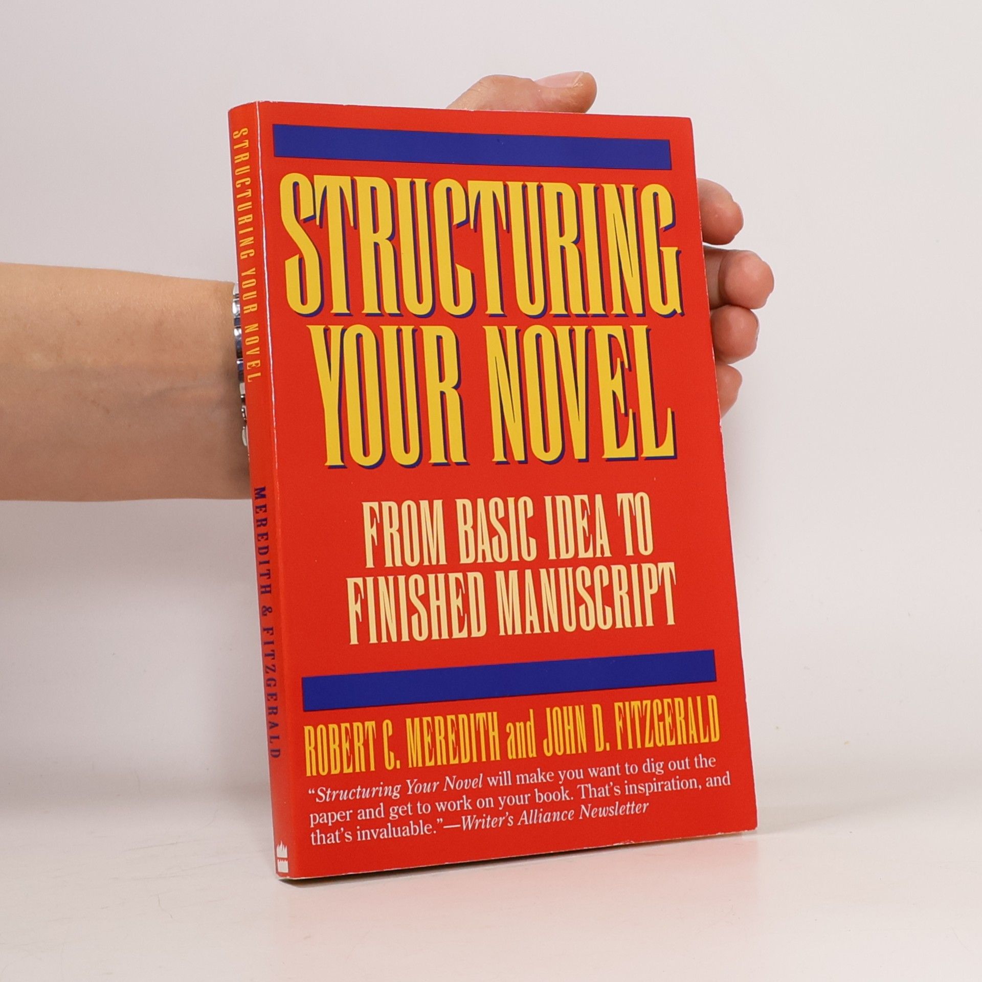 Robert C. Meredith Structuring Your Novel