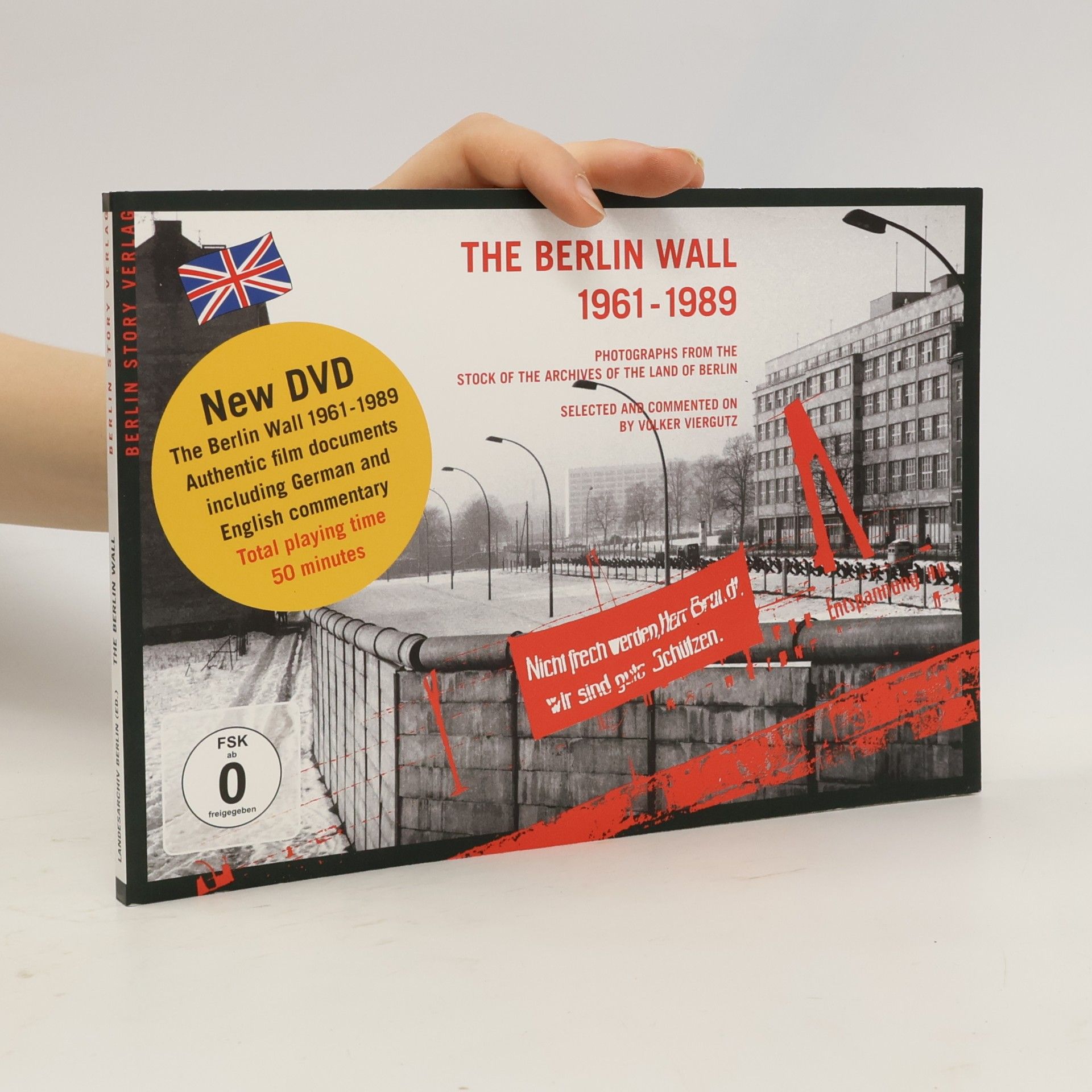 Volker Viergutz The Berlin Wall 1961 - 1989