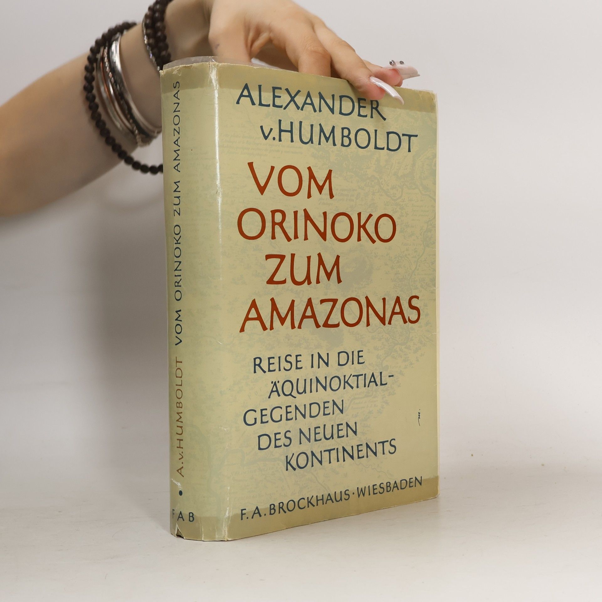 Alexander von Humboldt Vom Orinoko zum Amazonas