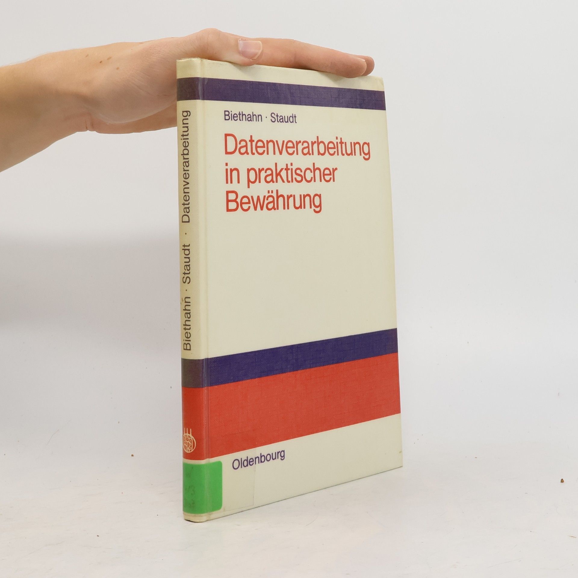 Erich Staudt Datenverarbeitung in der praktischen Bewährung in privaten und öffentlichen Betrieben