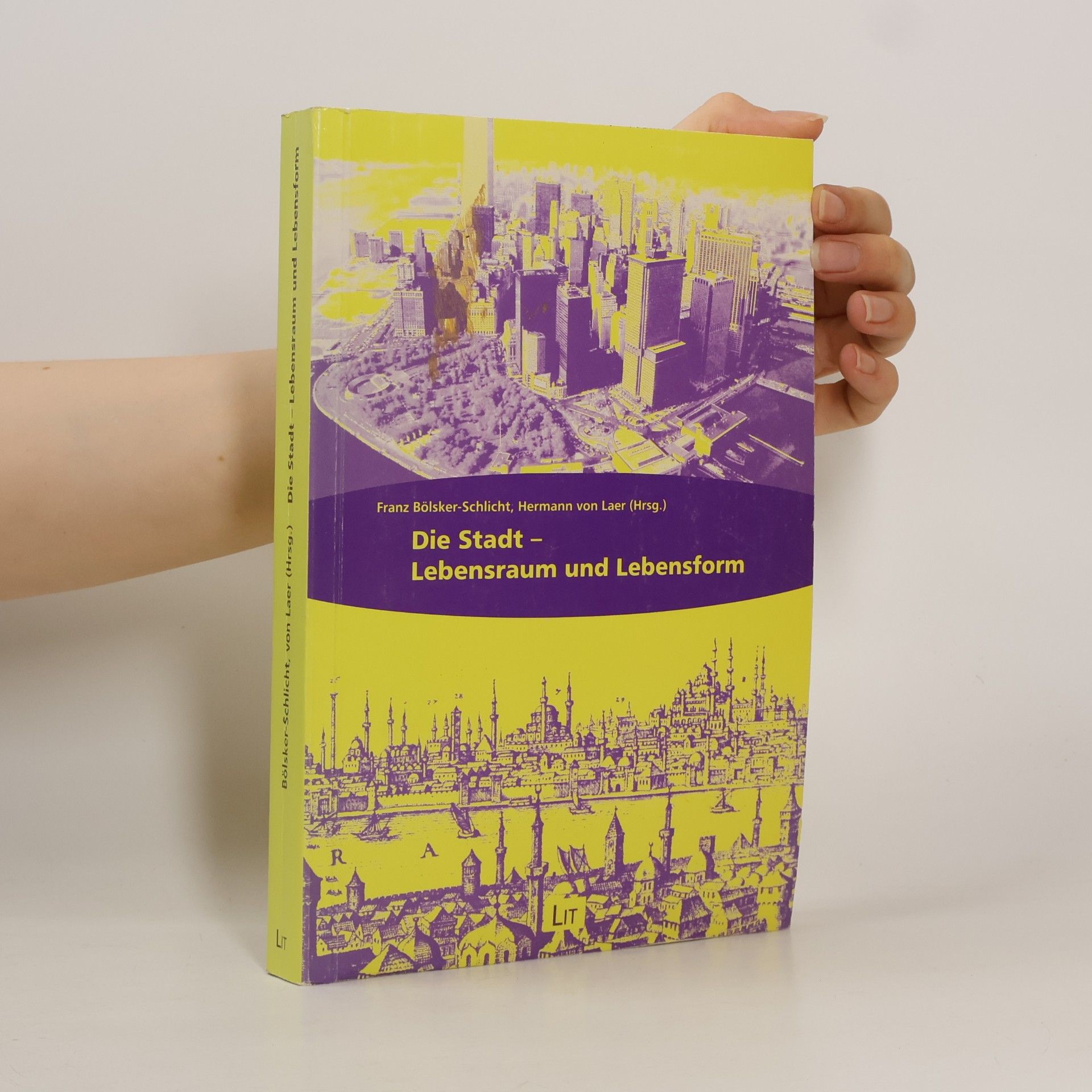 Hermann von Laer Die Stadt - Lebensraum und Lebensform