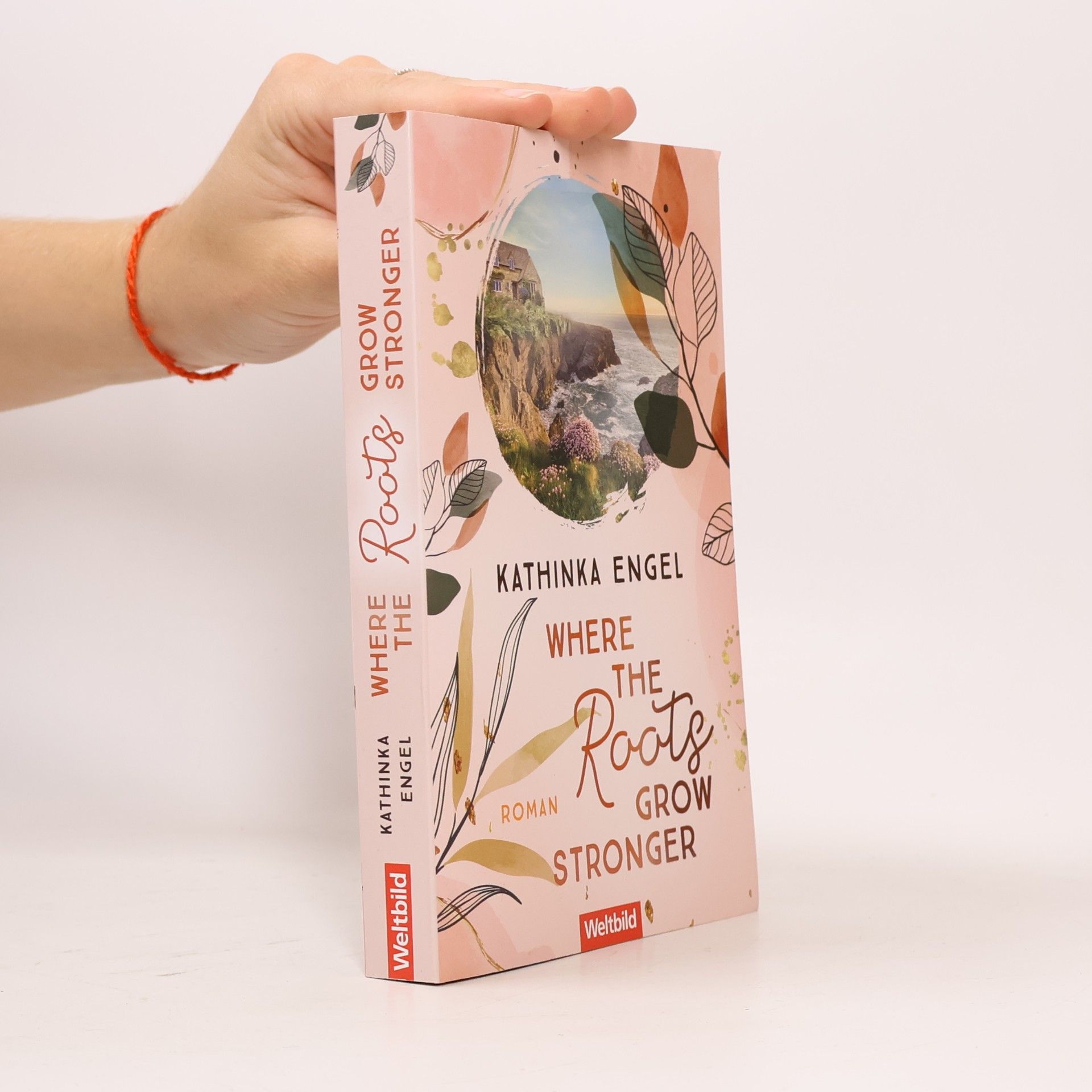 Kathinka Engel Where the Roots Grow Stronger