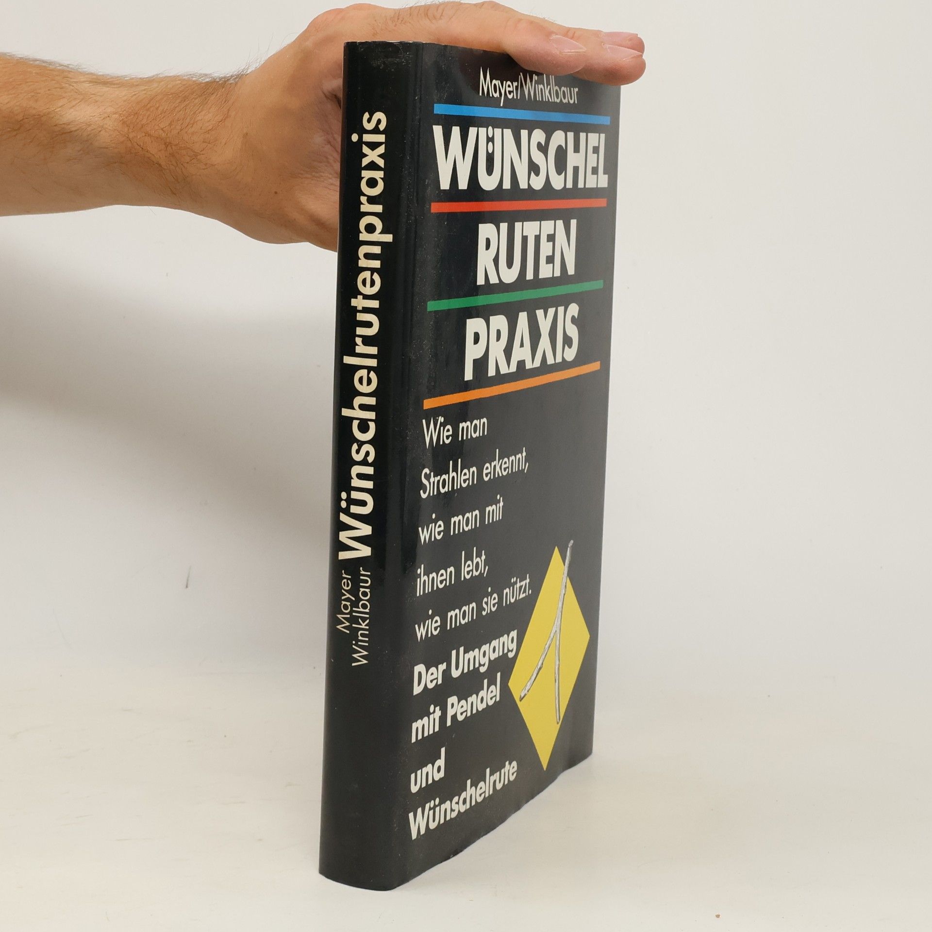 Autorenkollektiv Wünschelrutenpraxis