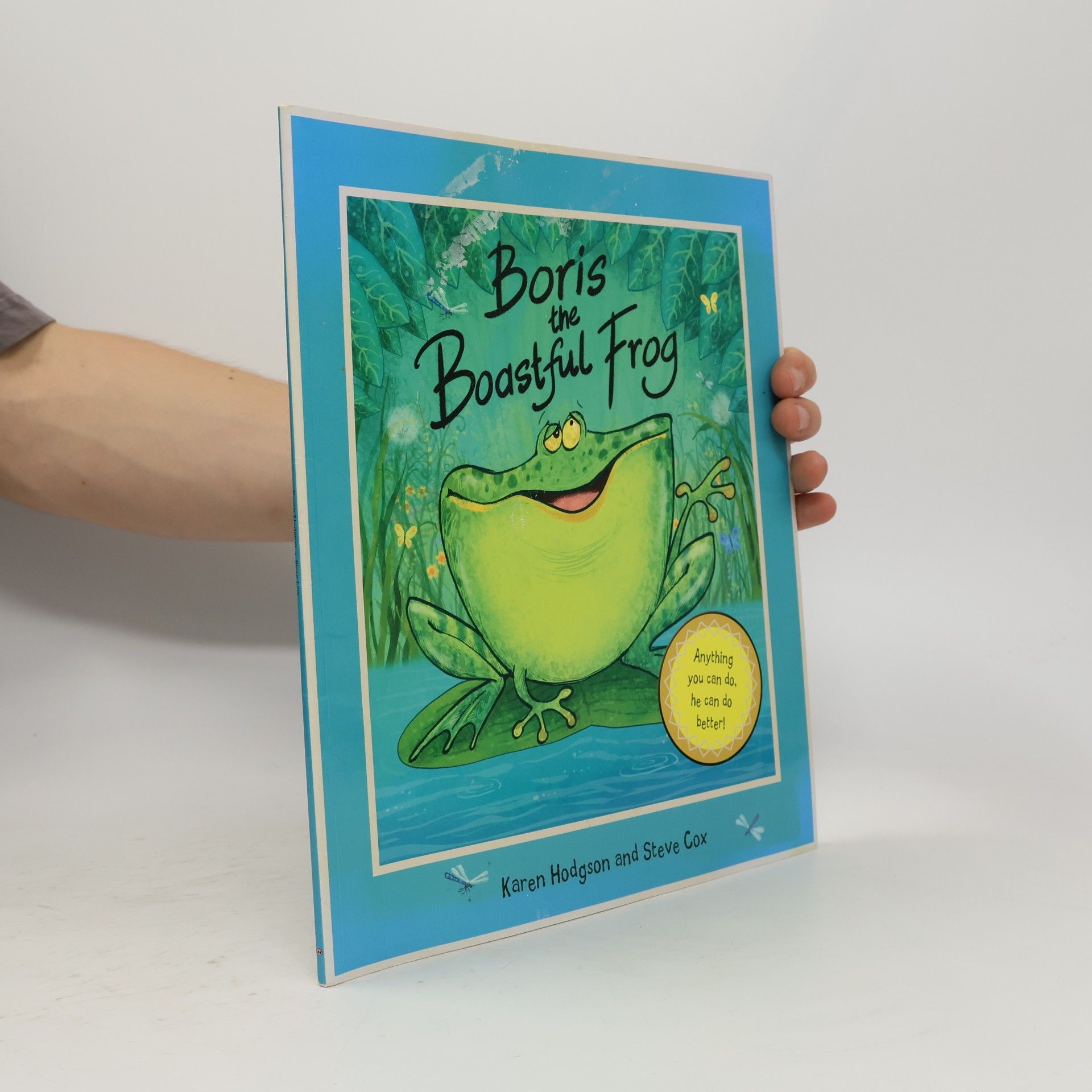 Karen J. Hodgson Boris the Boastful Frog