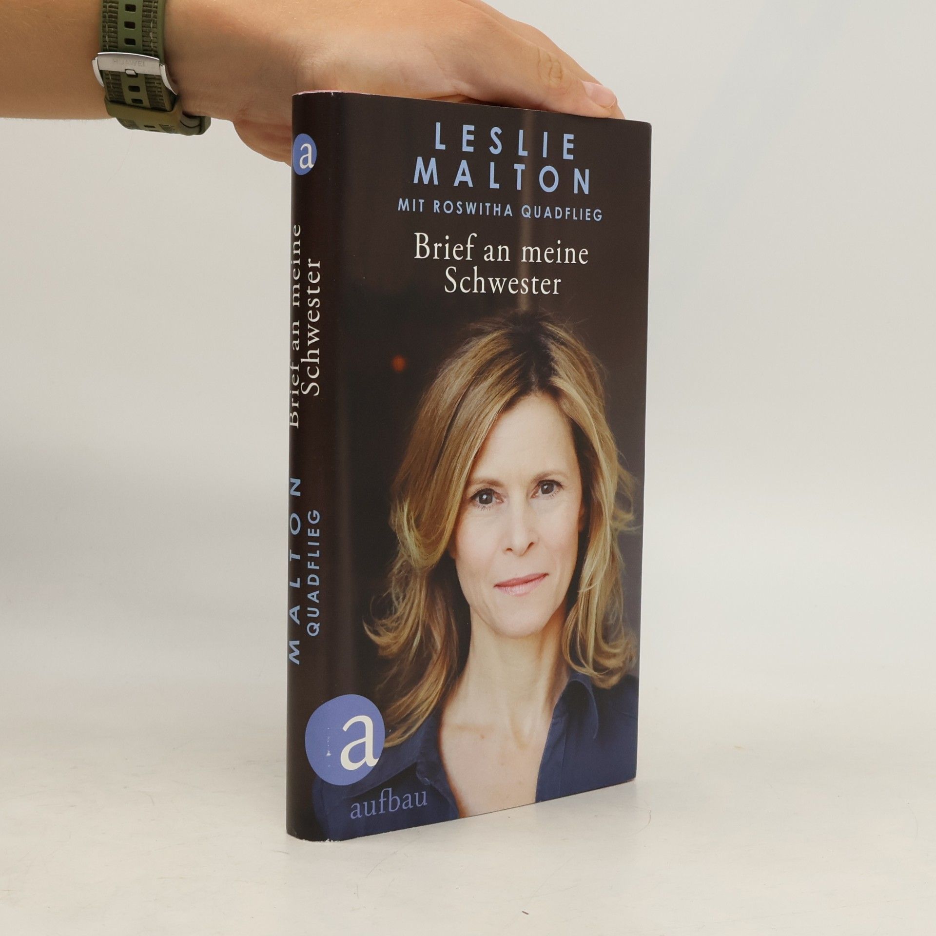 Leslie Malton Brief an meine Schwester