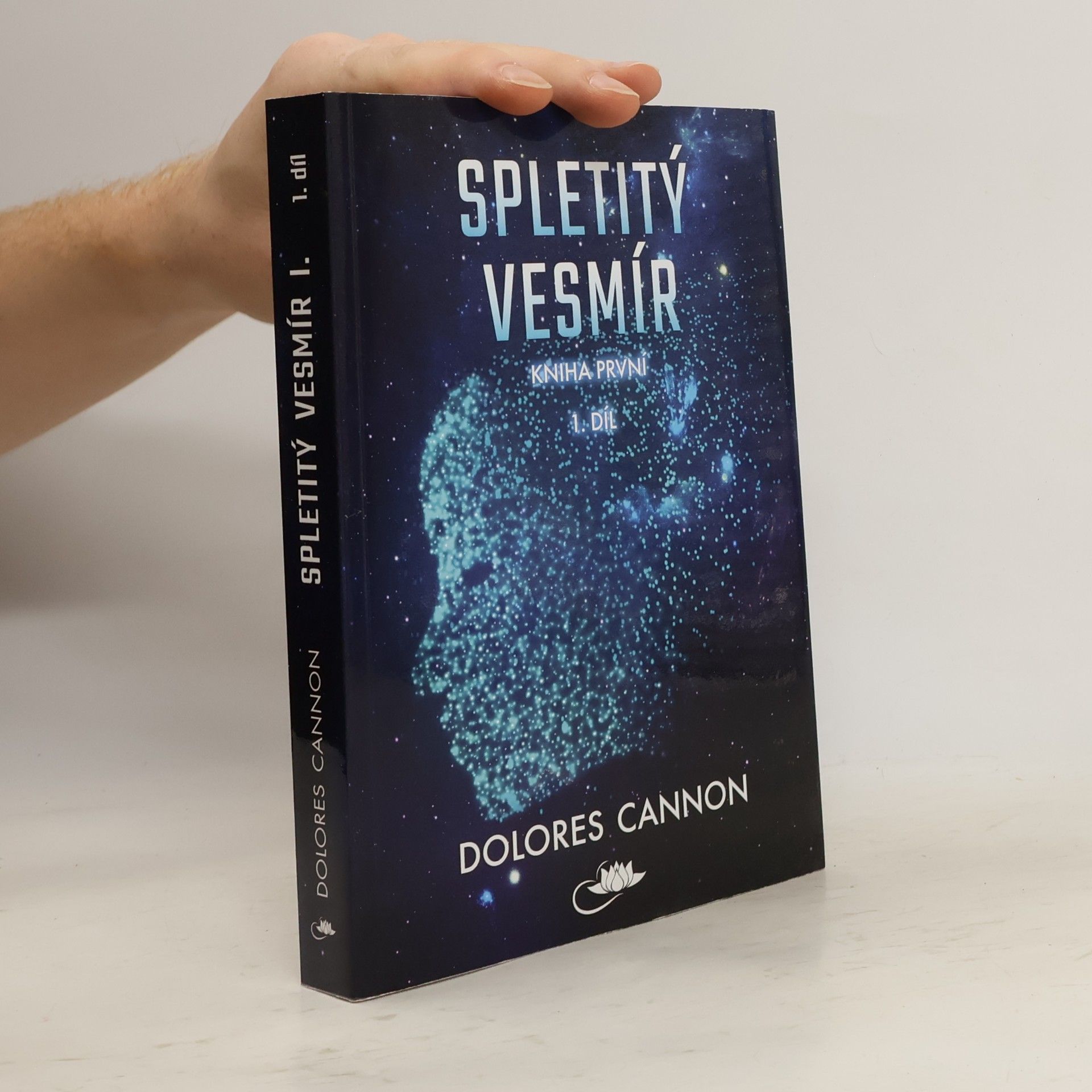 Dolores Cannon Spletitý vesmír 1. díl
