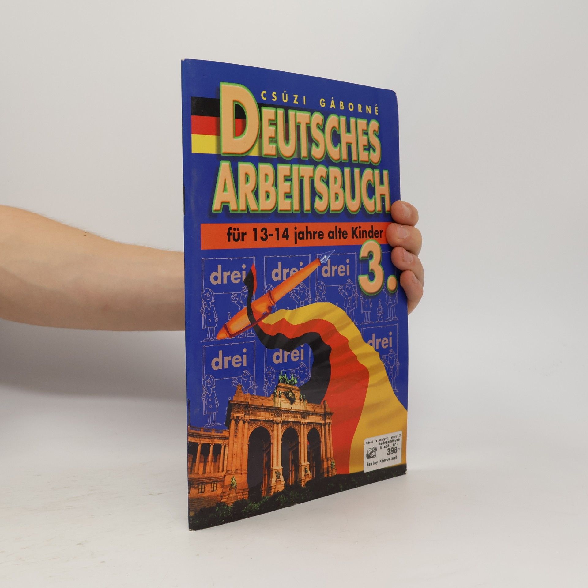 Csúzi Gáborné Deutsches Arbeitsbuch 3