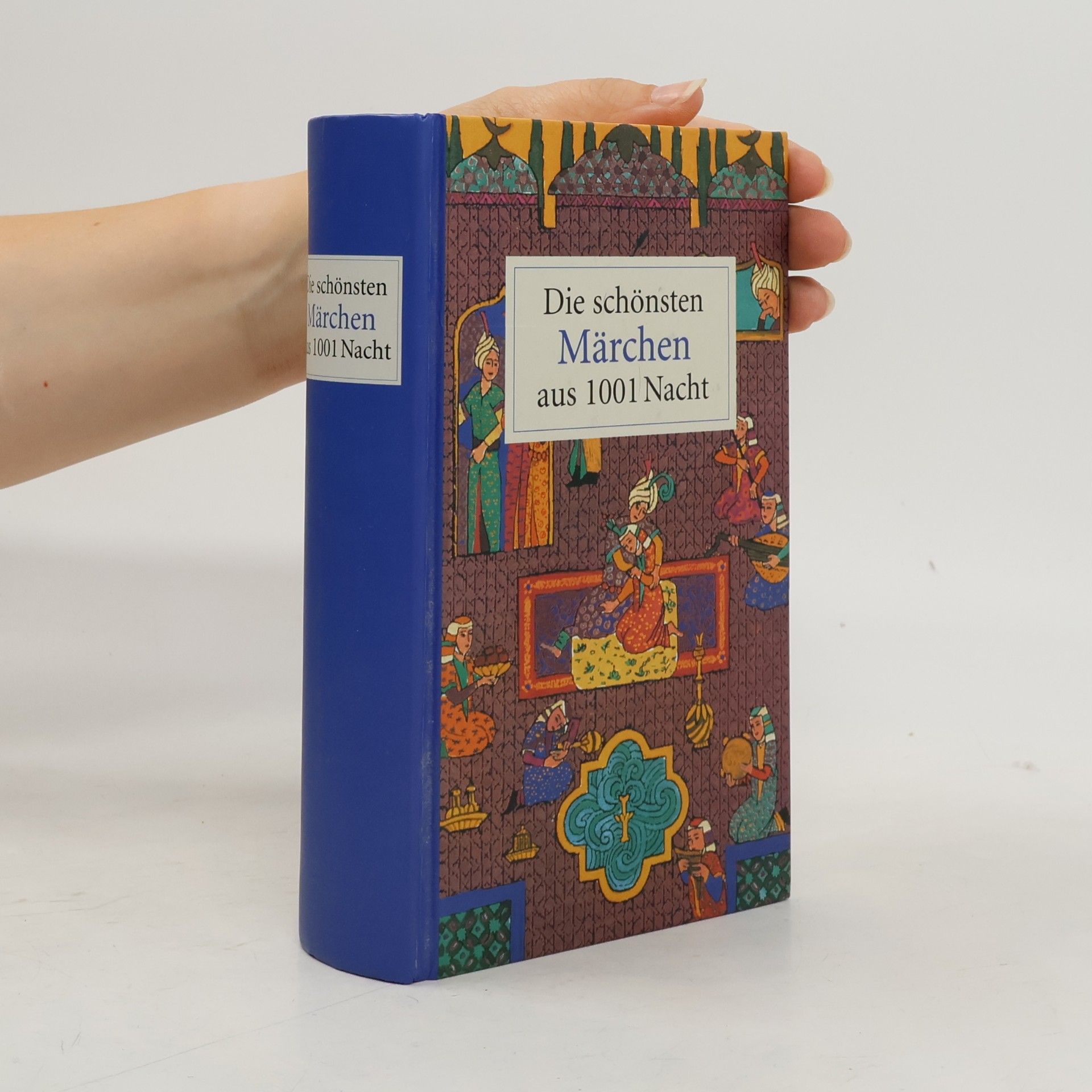 Autorenkollektiv Die schönsten Märchen aus 1001 Nacht