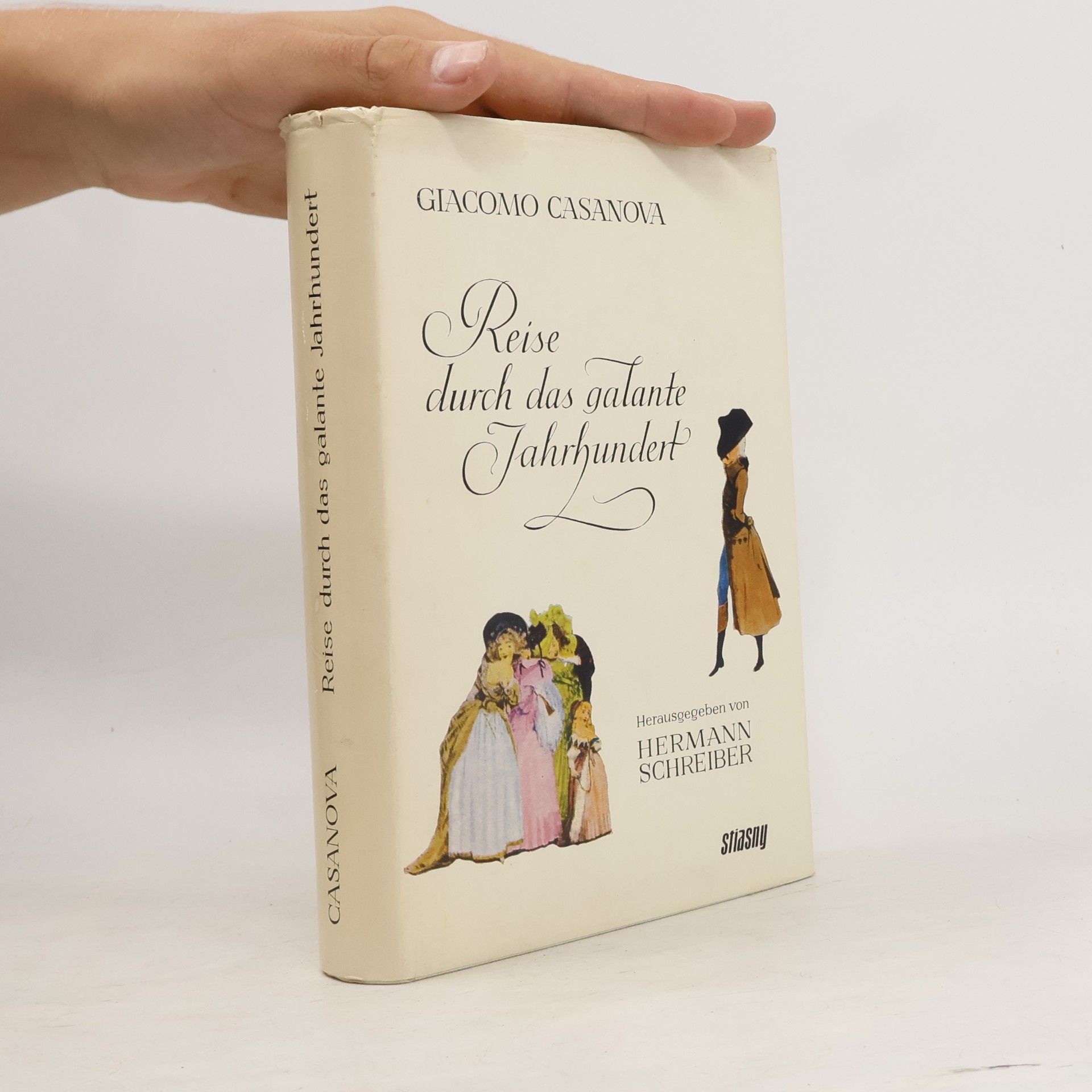 Giacomo Casanova Reise durch das galante Jahrhundert
