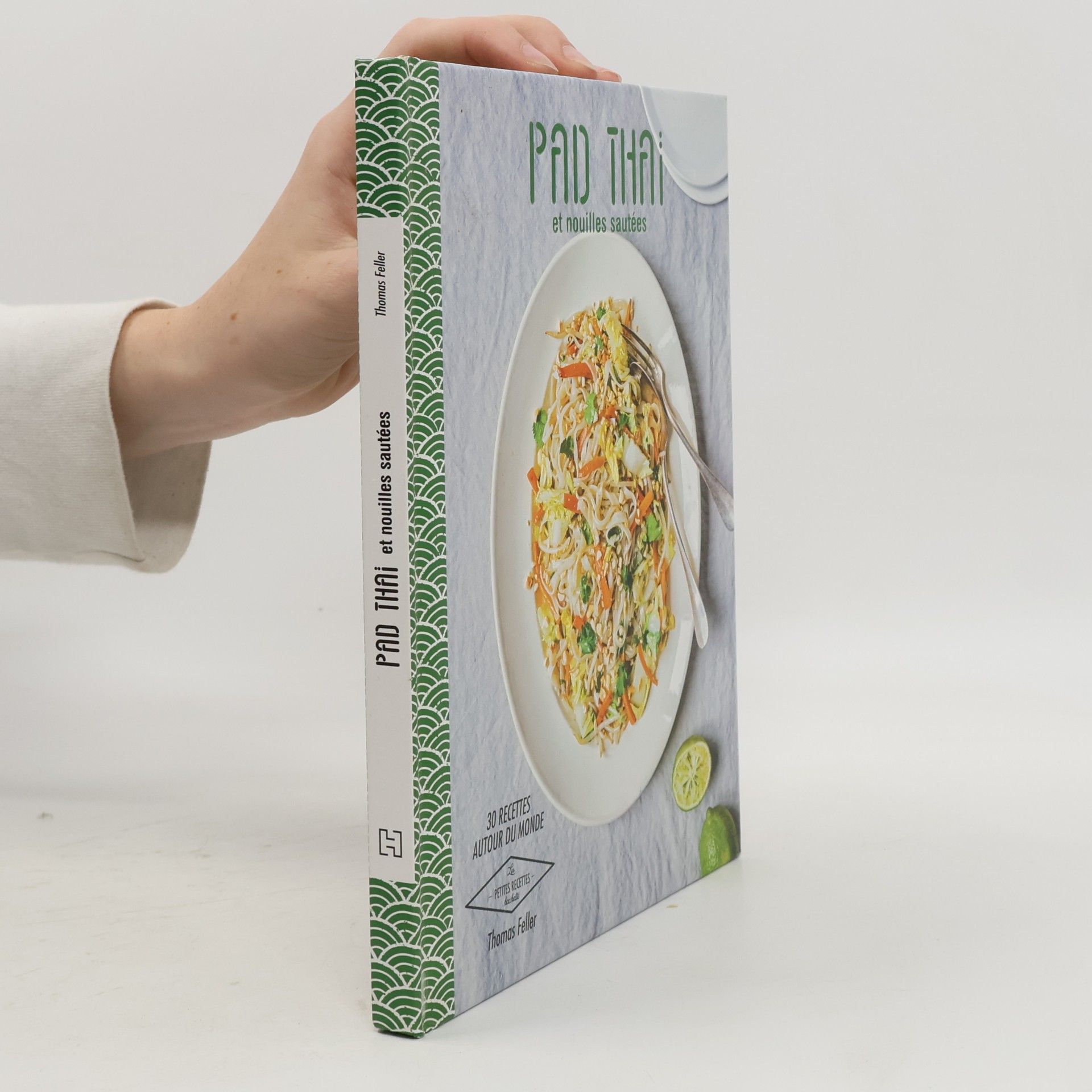 Thomas Feller Pad thaï et nouilles sautées