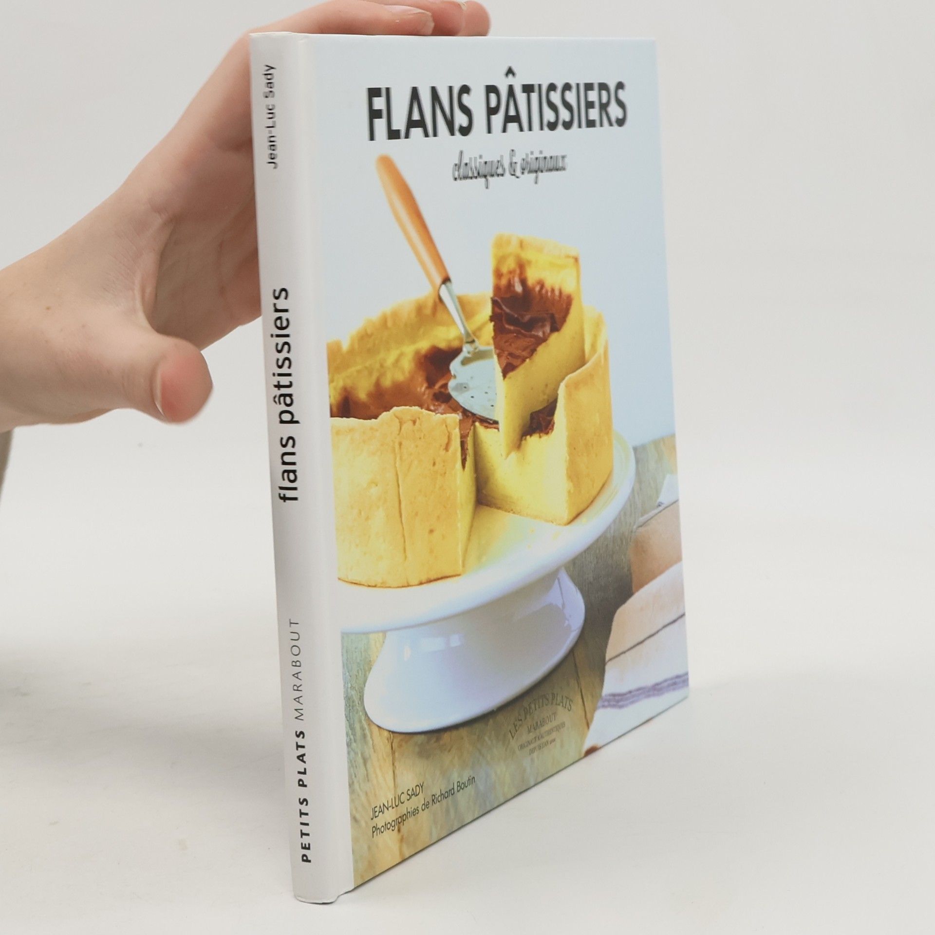 Richard Boutin Flans pâtissiers classiques & originaux