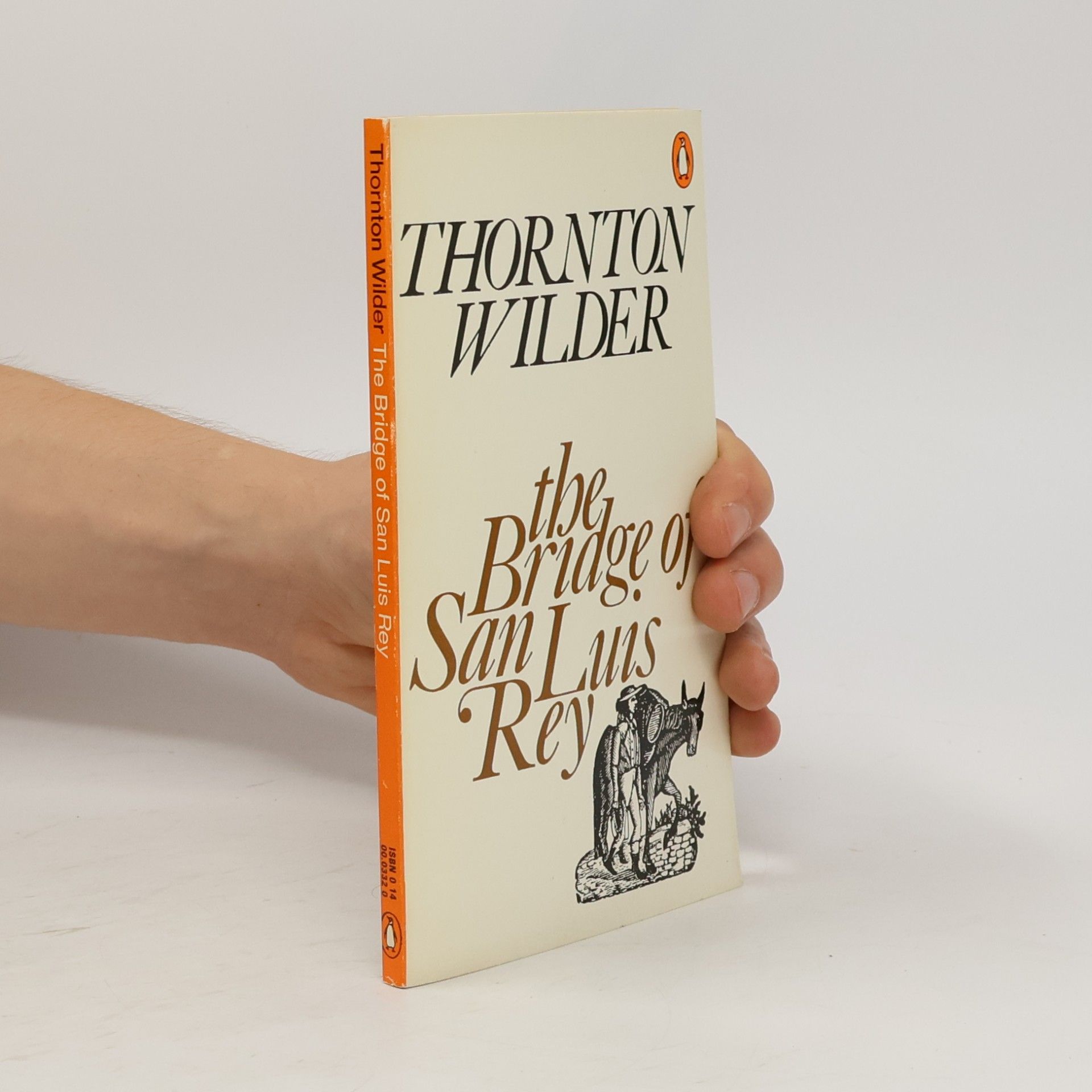 Thornton Wilder The Bridge of San Luis Rey