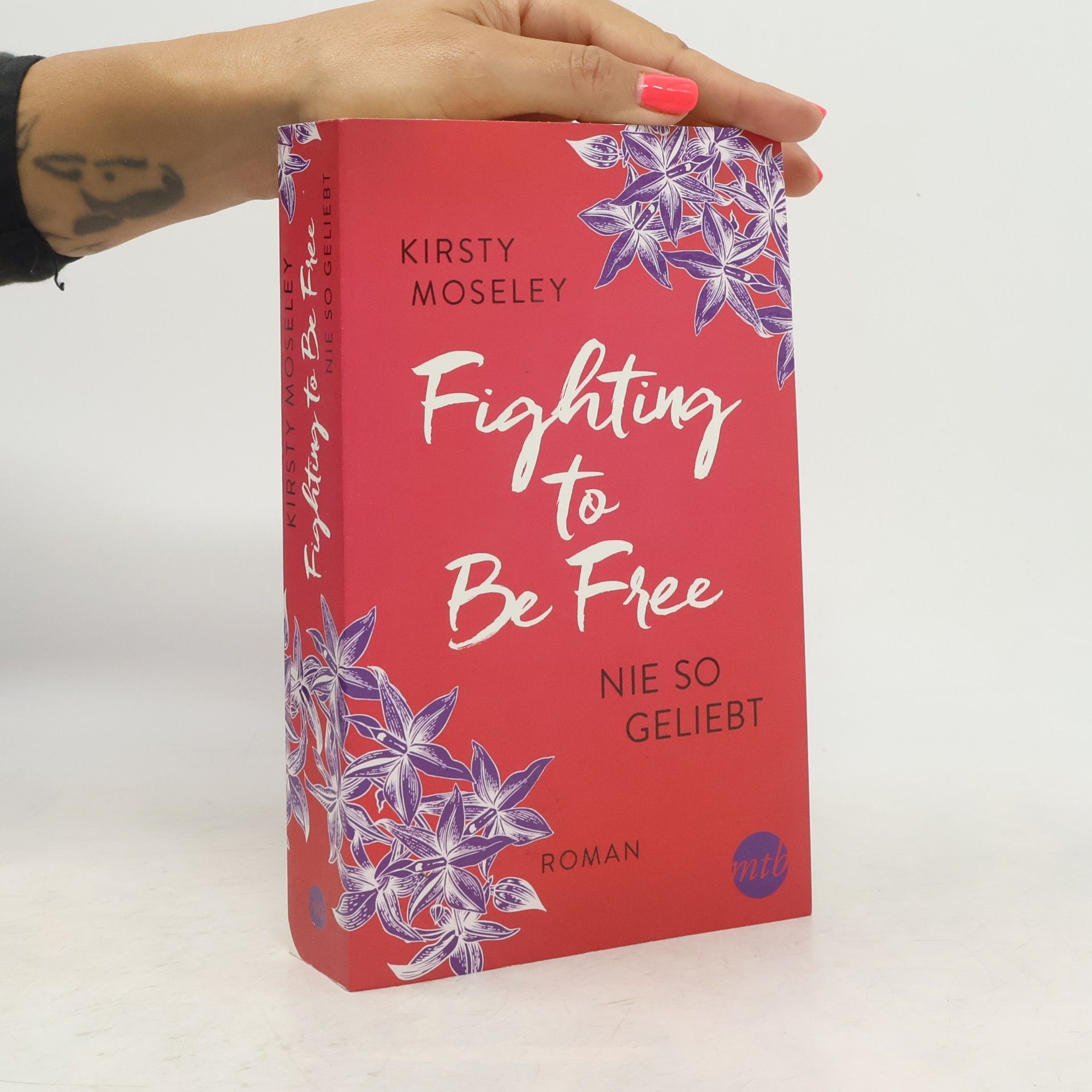 Kirsty Moseley Fighting to be free - nie so geliebt