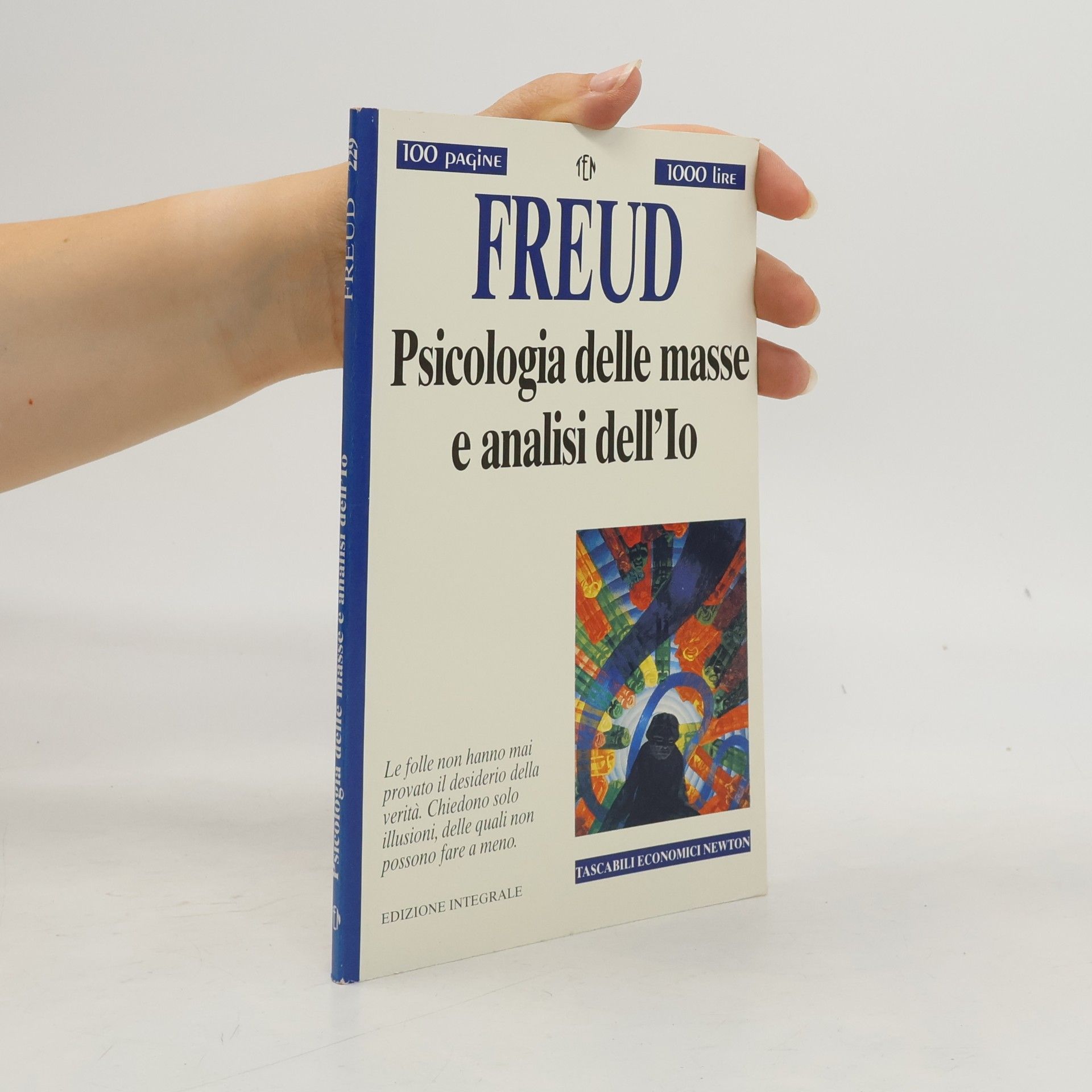Sigmund Freud Psicologia delle masse e analisi dell'io