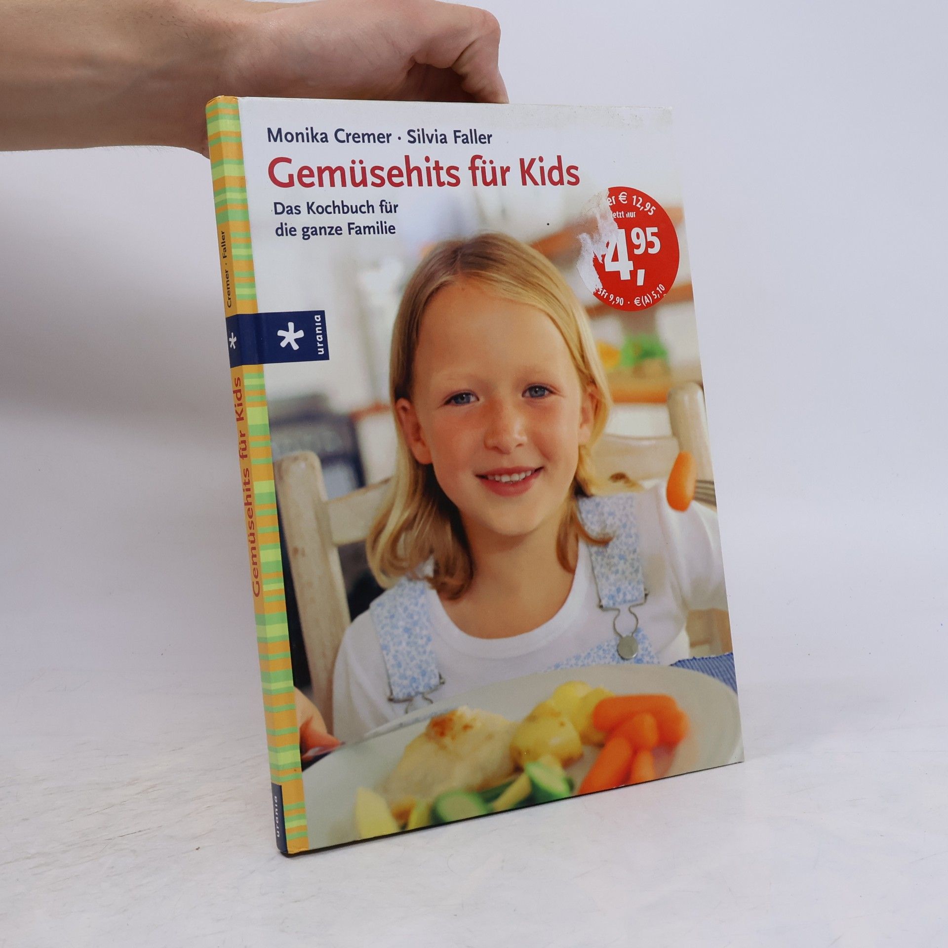 Monika Cremer Gemüsehits für Kids: Das Kochbuch für die ganze Familie
