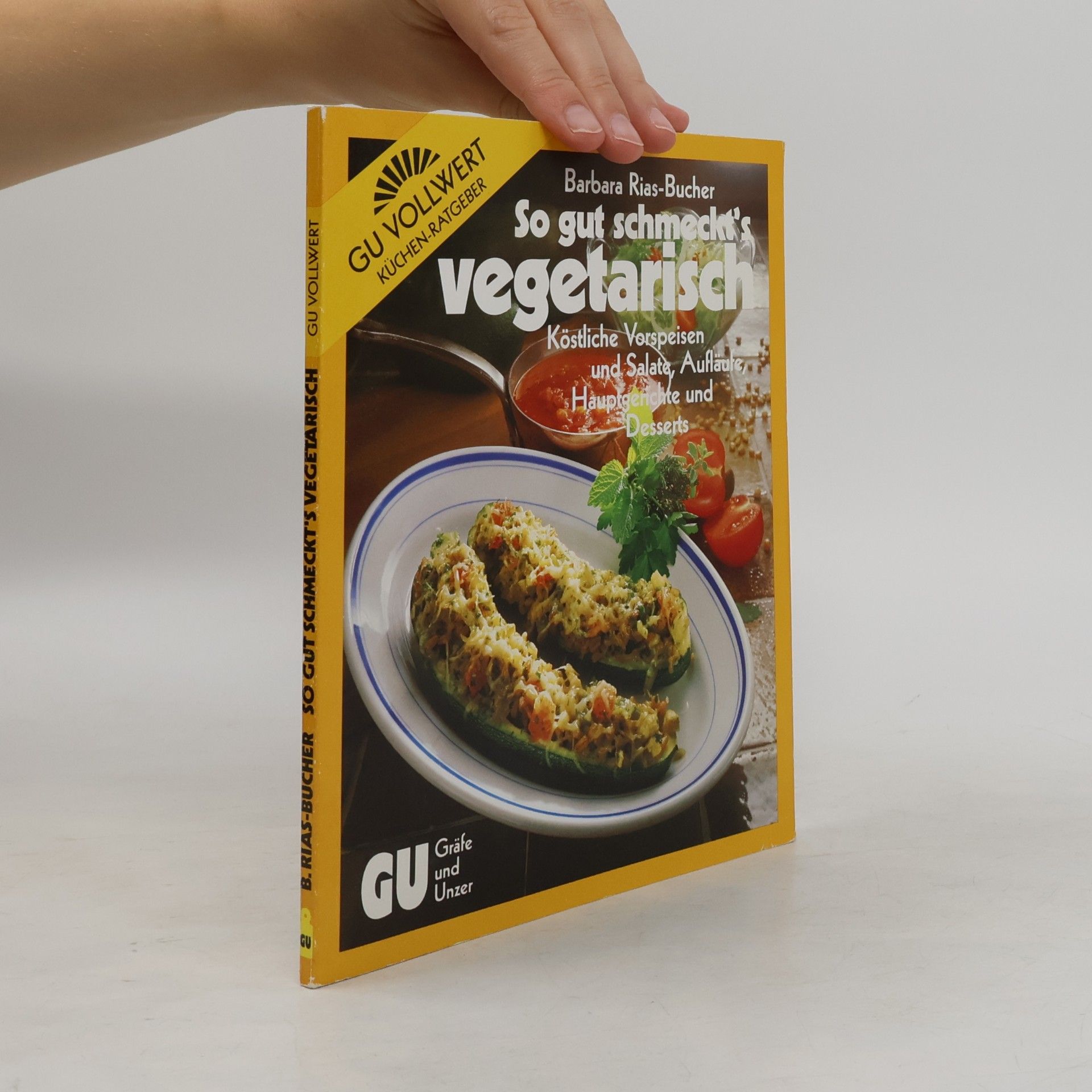 Barbara Bucher Rias So gut schmeckt's vegetarisch