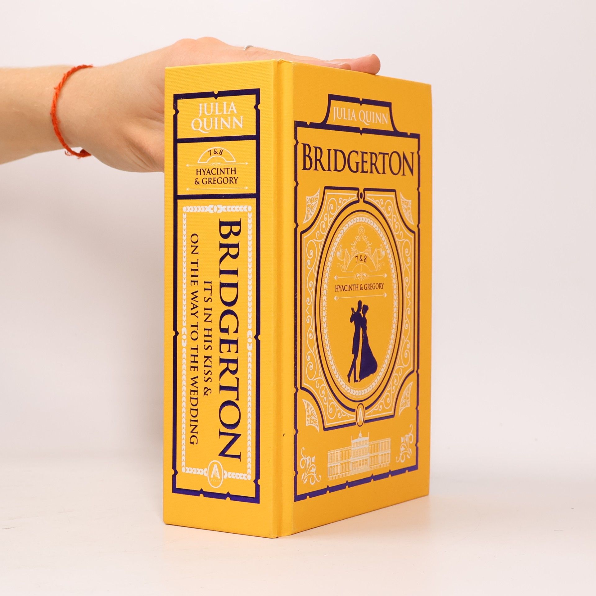Julie Quinnová It's in His Kiss and on the Way to the Wedding: Bridgerton Collector's Edition