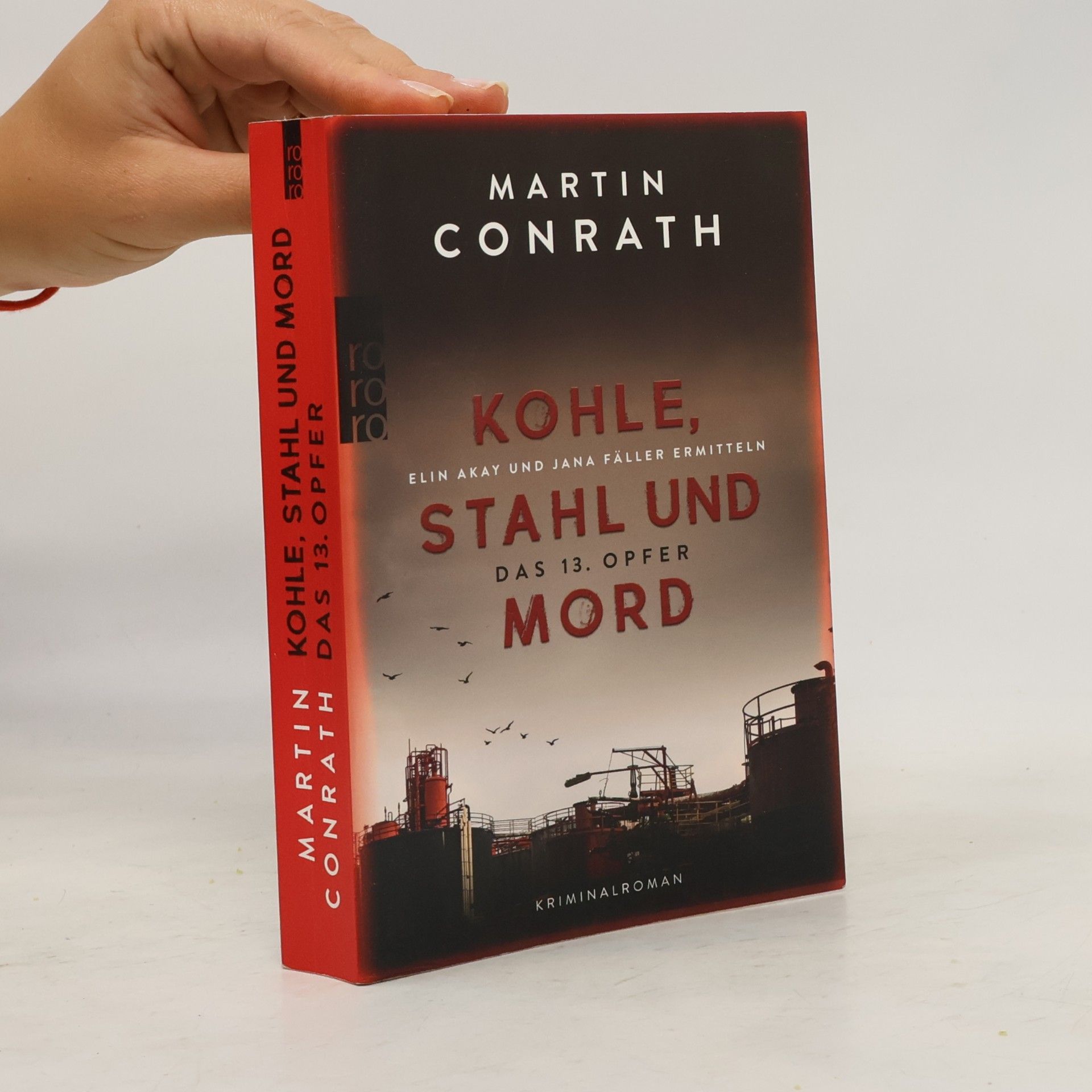 Martin Conrath Kohle, Stahl und Mord: Das 13. Opfer