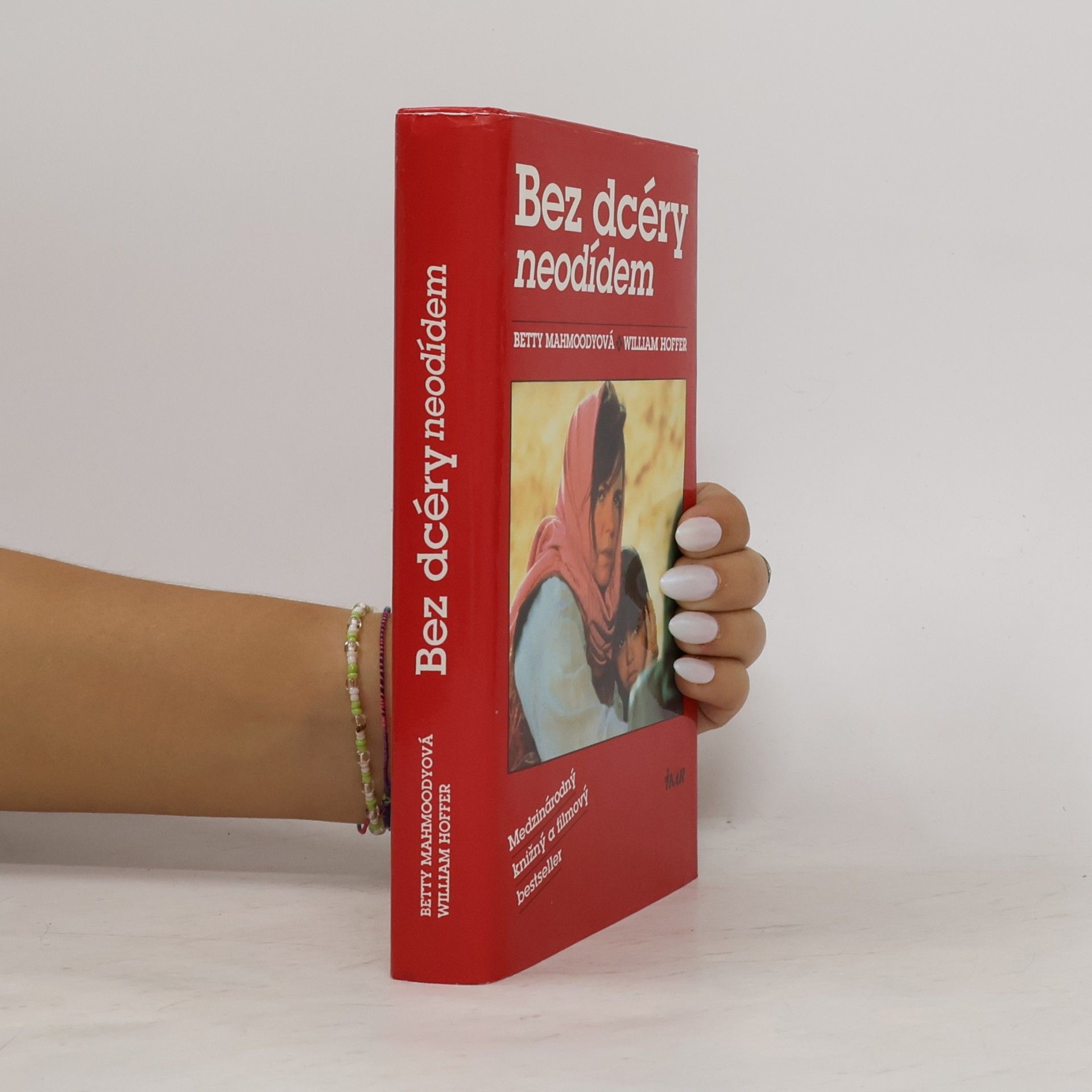 Betty Mahmoody Bez dcéry neodídem