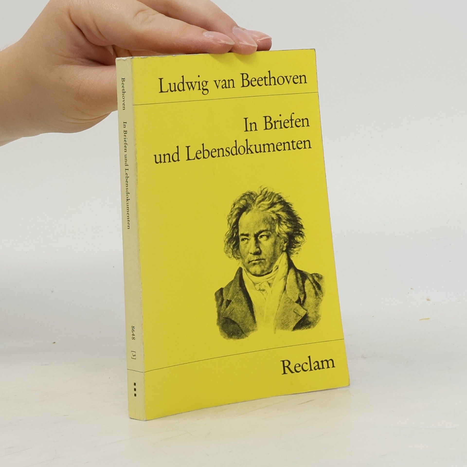 Ludwig van Beethoven Ludwig van Beethoven in Briefen und Lebensdokumenten