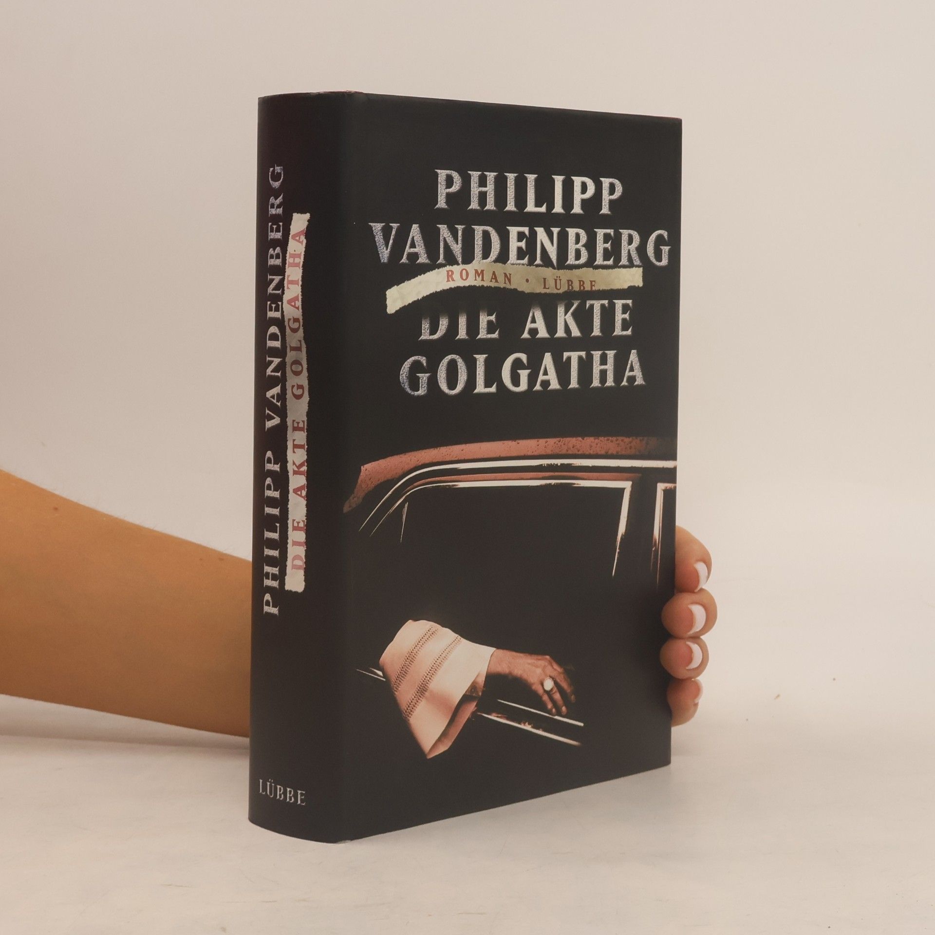 Philipp Vandenberg Die Akte Golgatha