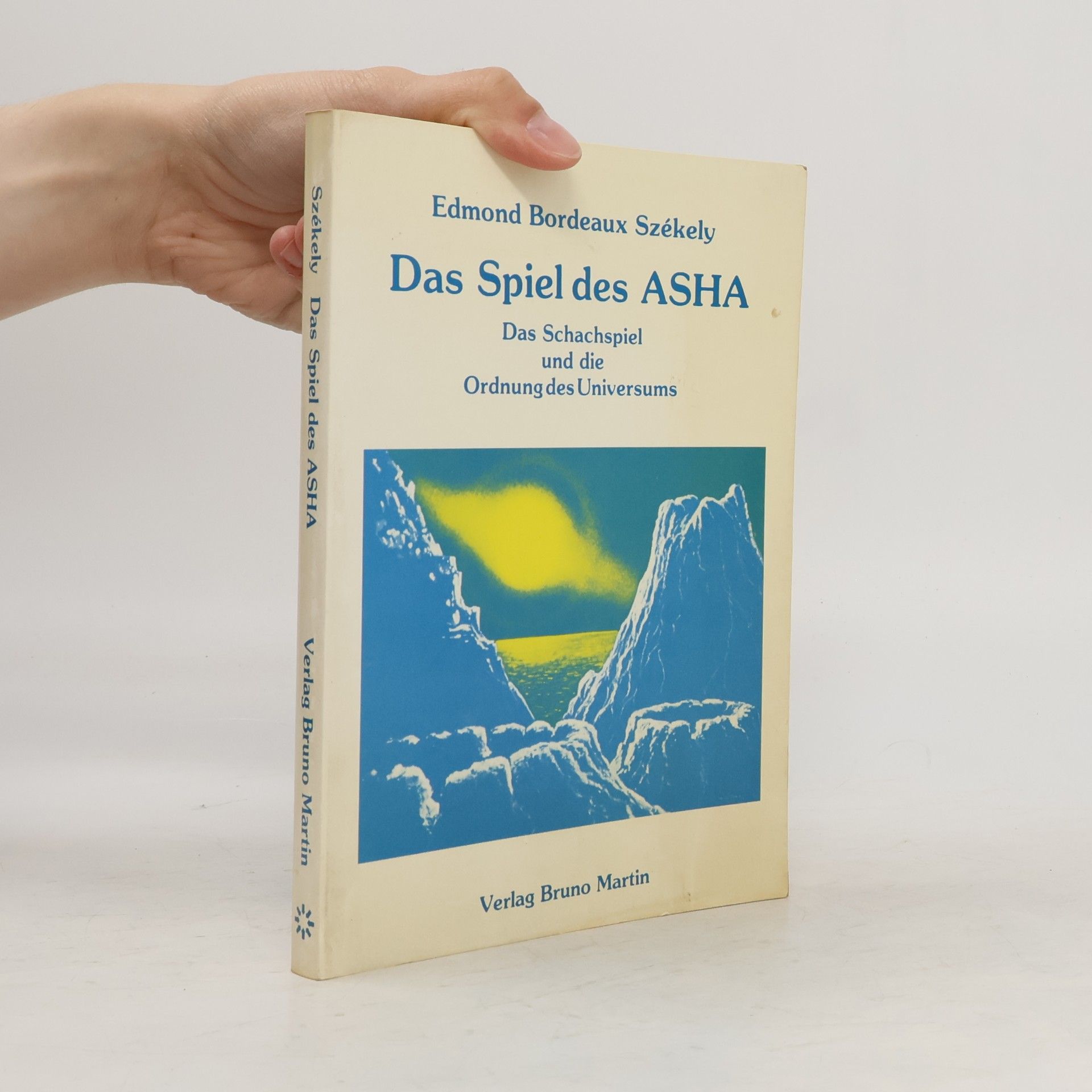 Edmund Bordeaux Szekely Das Spiel des ASHA