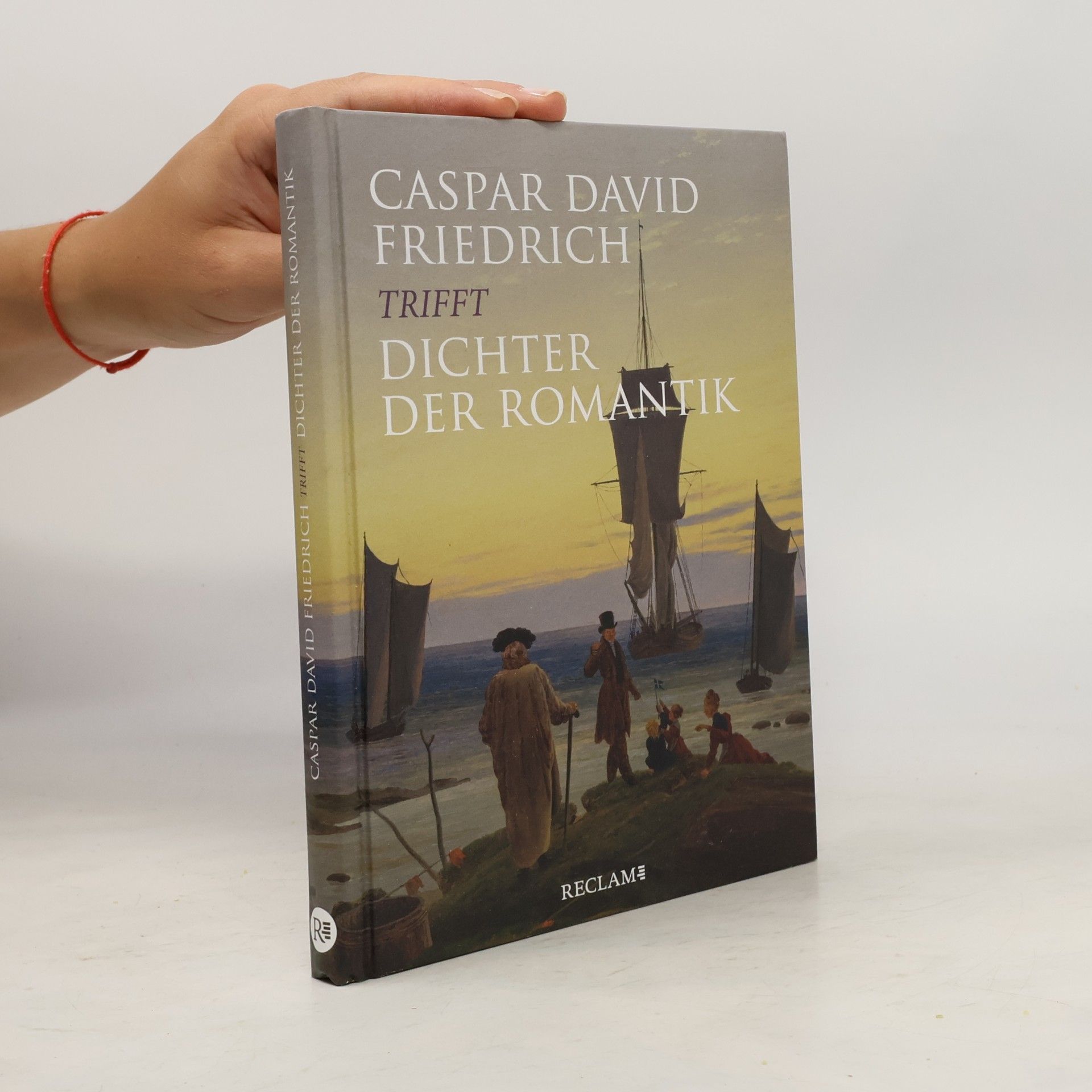 Collectif d'auteurs Caspar David Friedrich trifft Dichter der Romantik