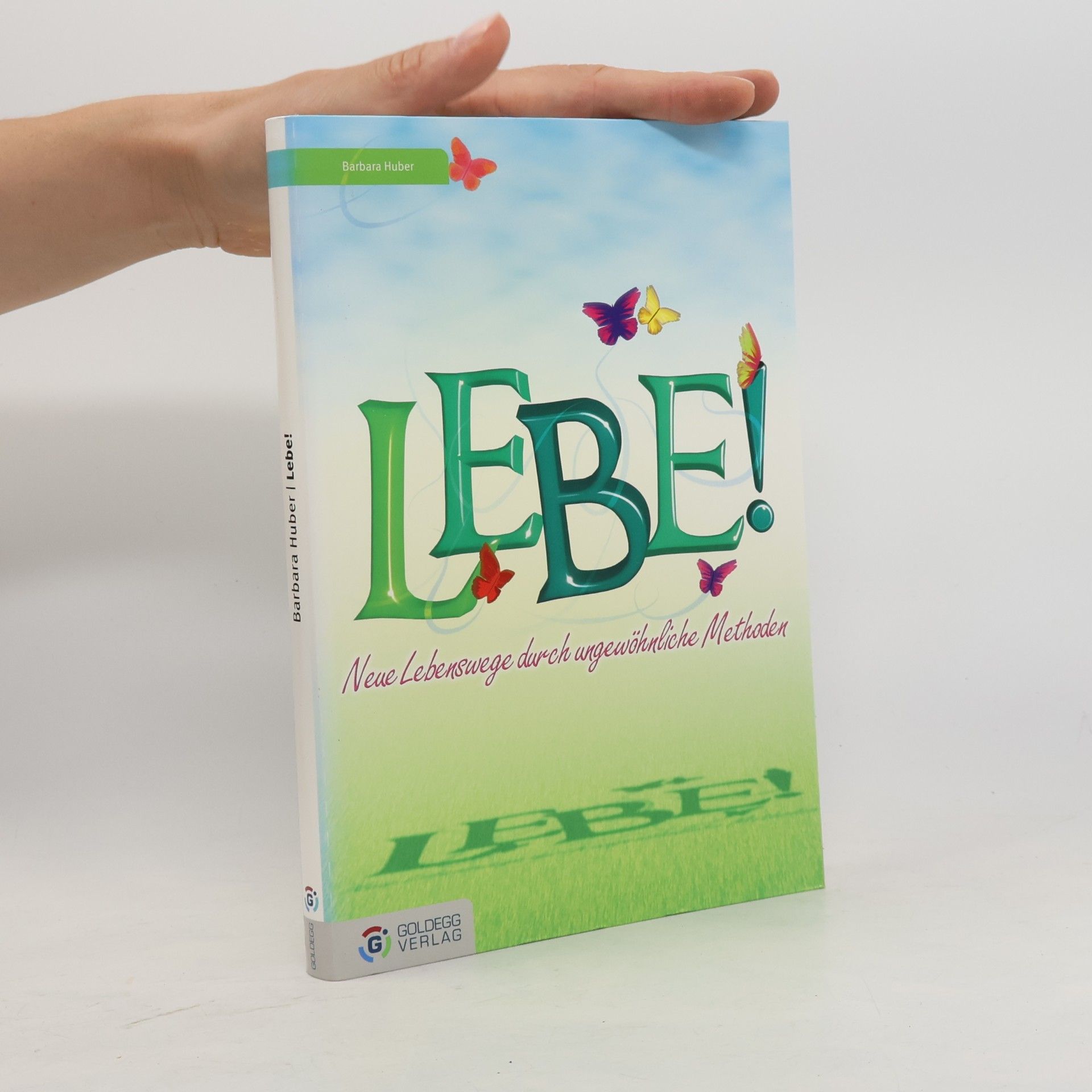 Barbara Huber-Greub Lebe!