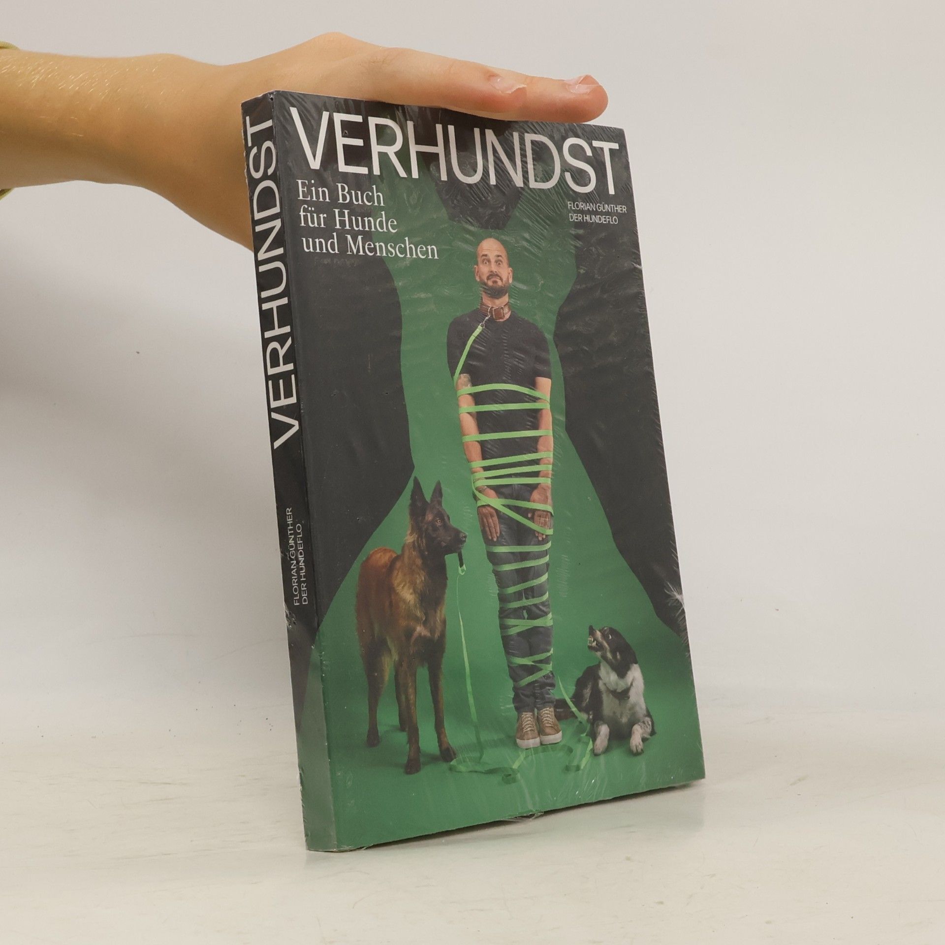Florian Günther Verhundst. Ein Buch für Hunde und Menschen