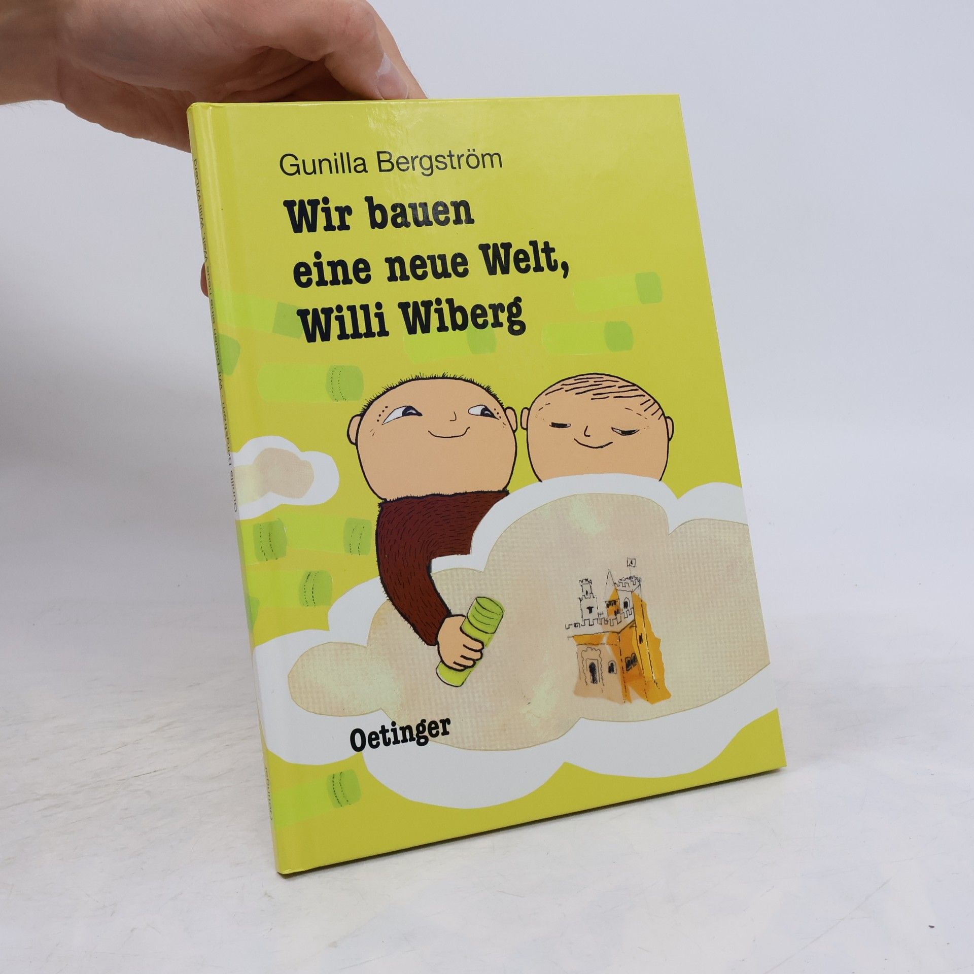 Gunilla Bergström Wir bauen eine neue Welt, Willi Wiberg