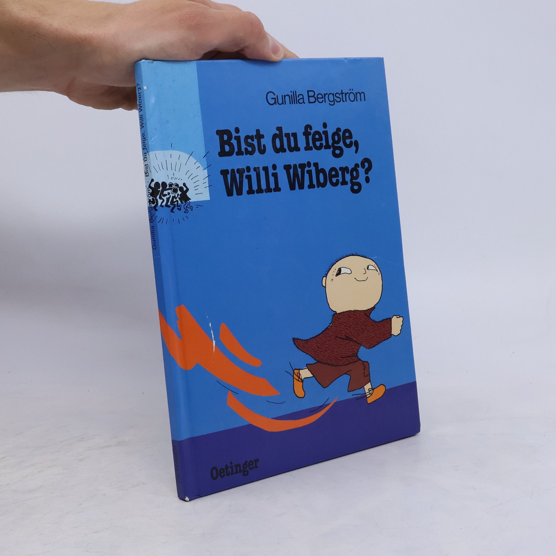 Gunilla Bergström Bist du feige, Willi Wiberg?
