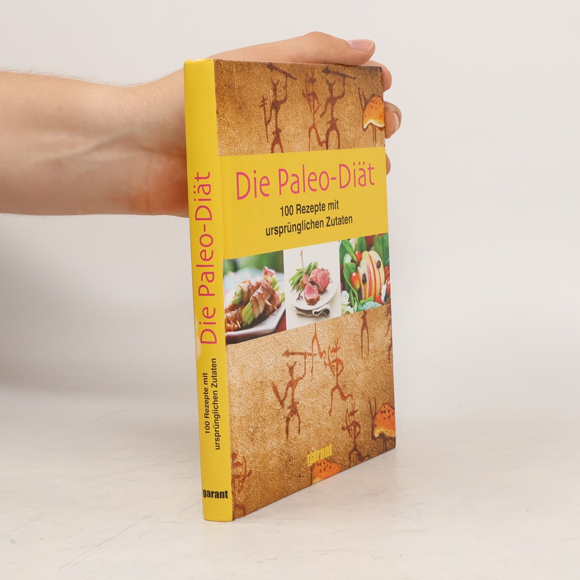 Kolektiv autorů Die Paleo-Diät. 100 Rezepte mit ursprünglichen Zutaten