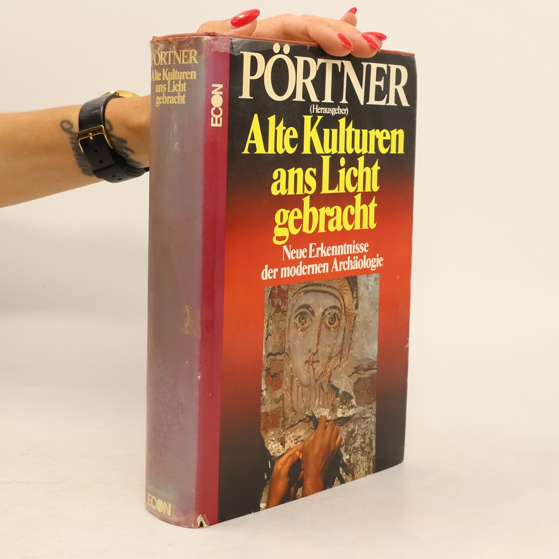 Rudolf Pörtner Alte Kulturen ans Licht gebracht