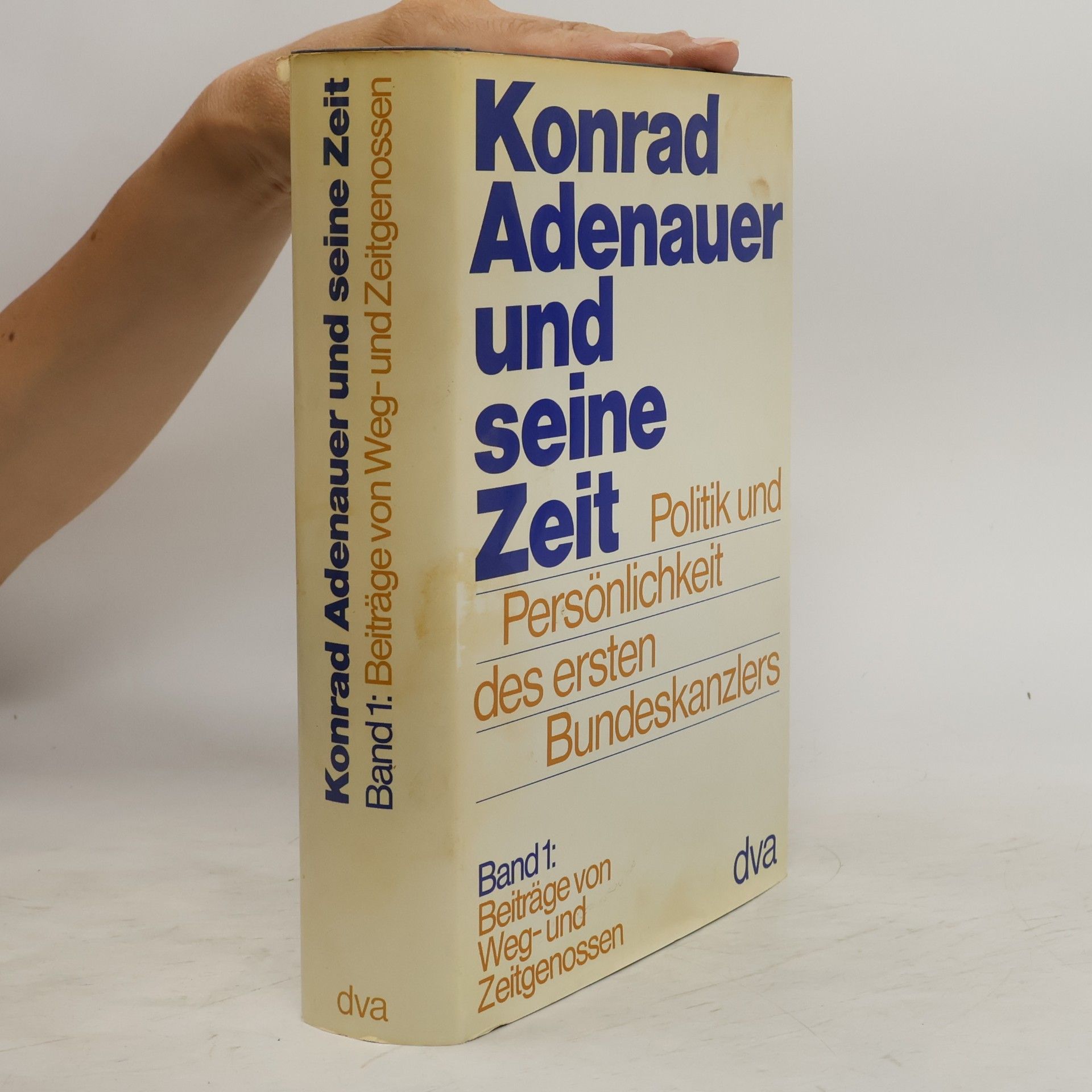 Autorenkollektiv Konrad Adenauer und seine Zeit