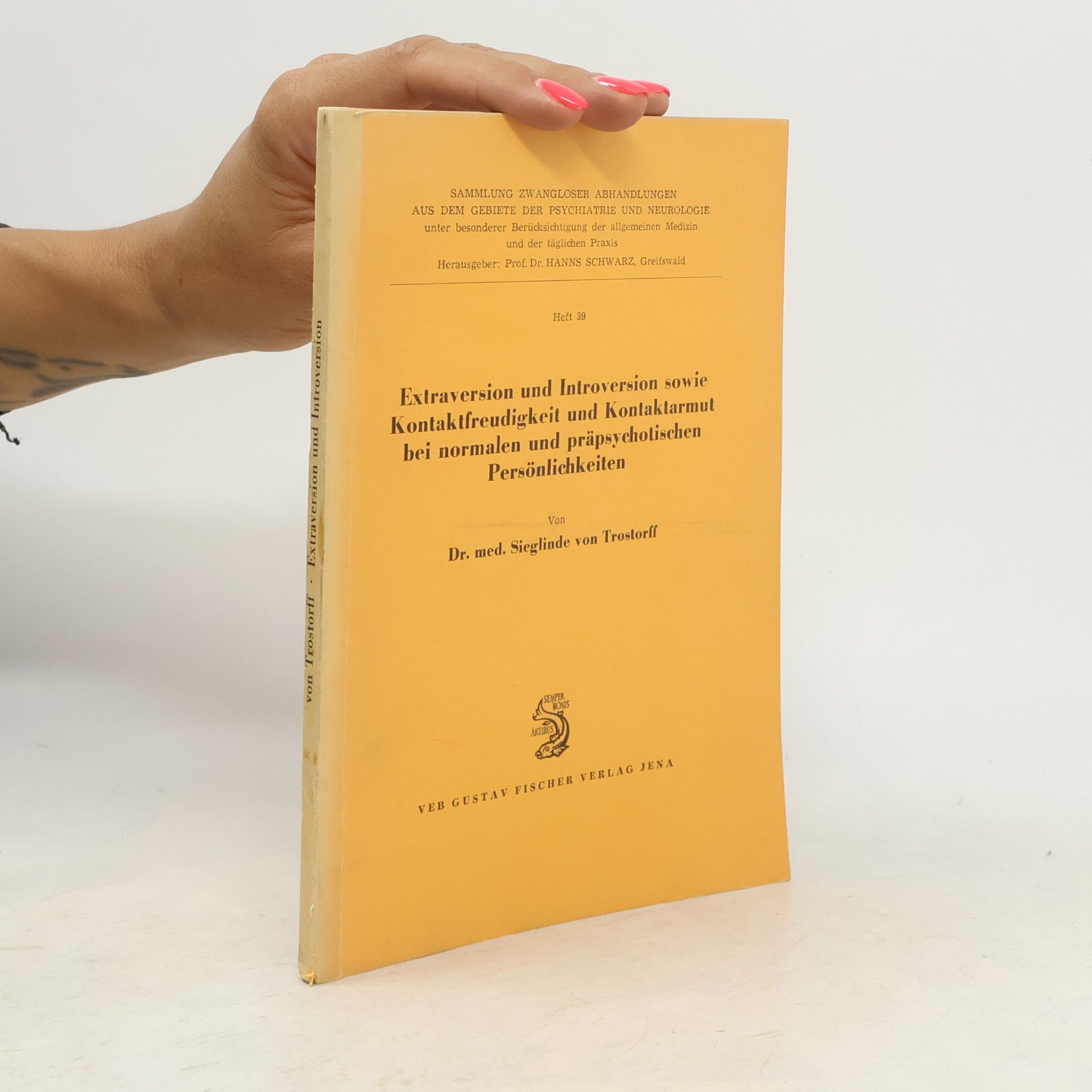 Sieglinde von Trostorff Extraversion und Introversion sowie Kontaktfreudigkeit und Kontaktarmut bei normalen und präpsychotischen Persönlichkeiten.