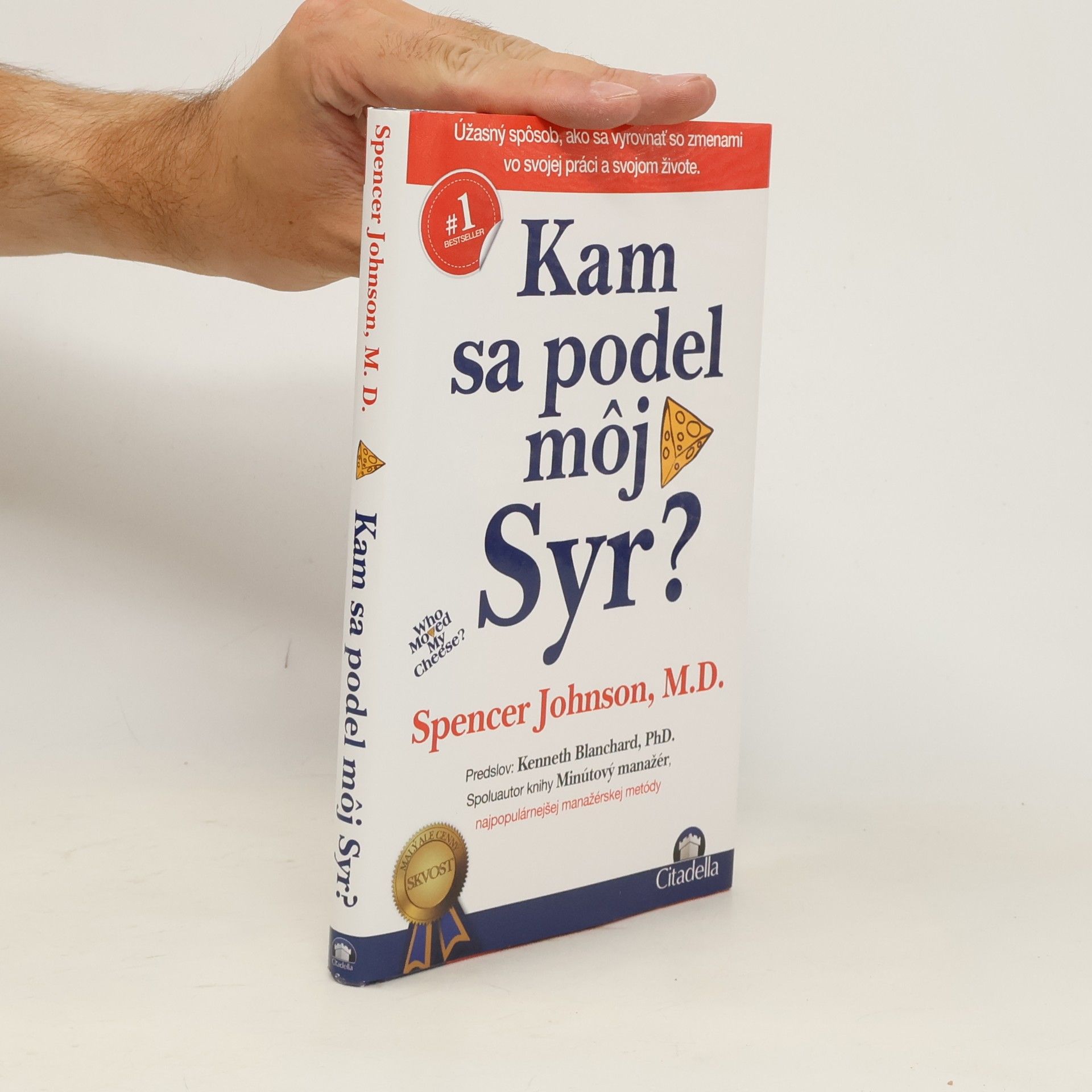 Spencer Johnson Kam sa podel môj syr?