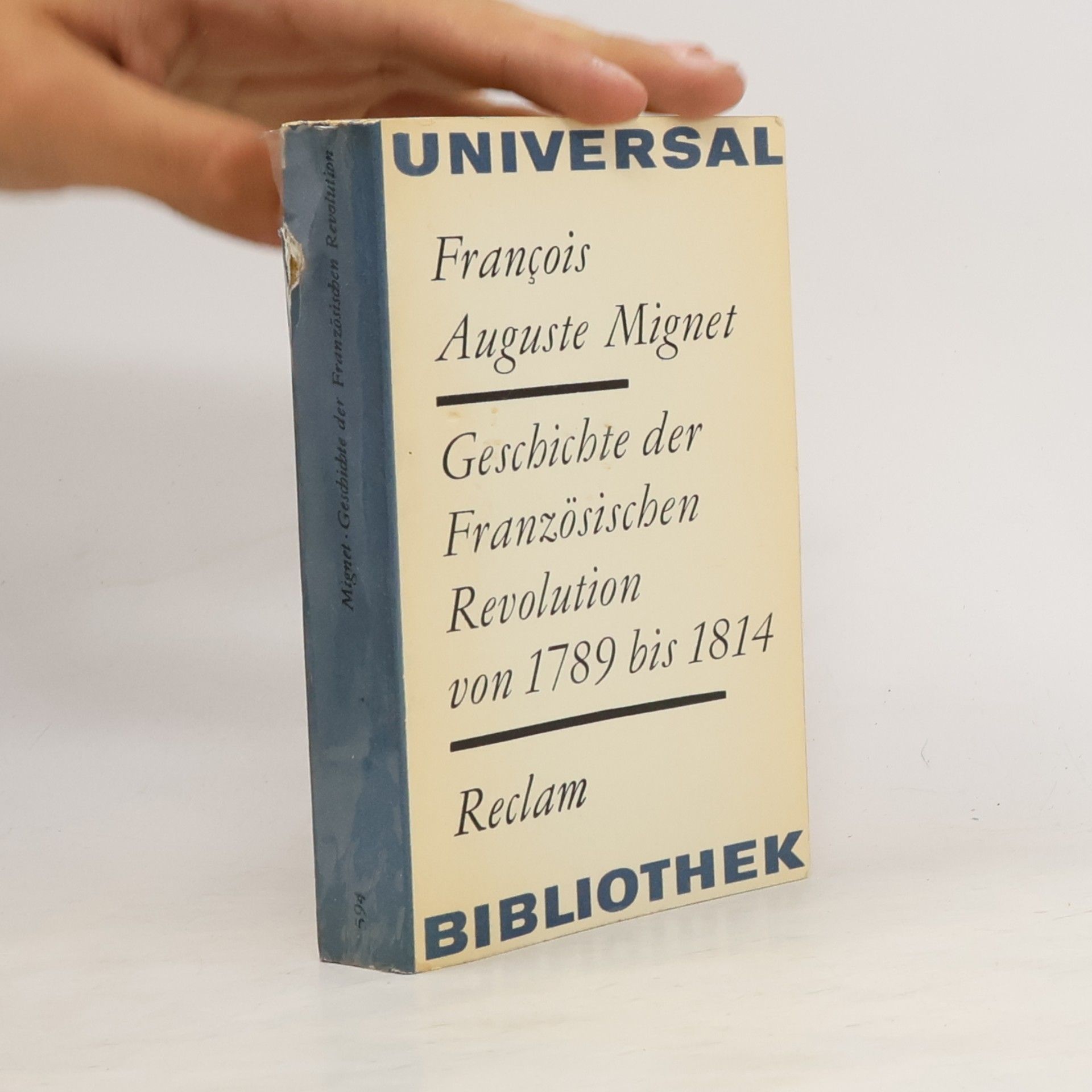 François Auguste Marie Mignet Geschichte der französischen Revolution von 1789 bis 1814