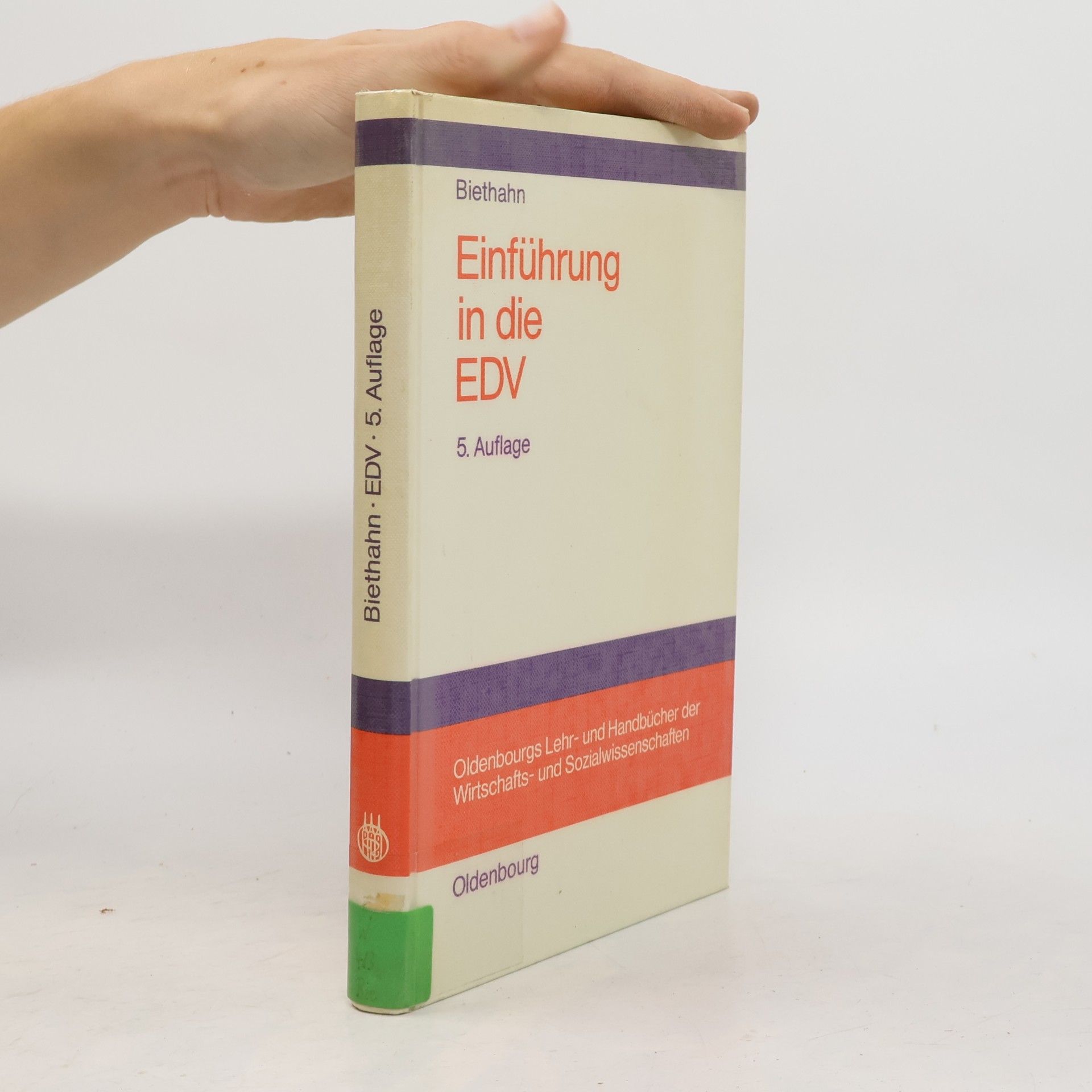 Jörg Biethahn Einführung in die EDV für Wirtschaftswissenschaftler - 5. Auflage